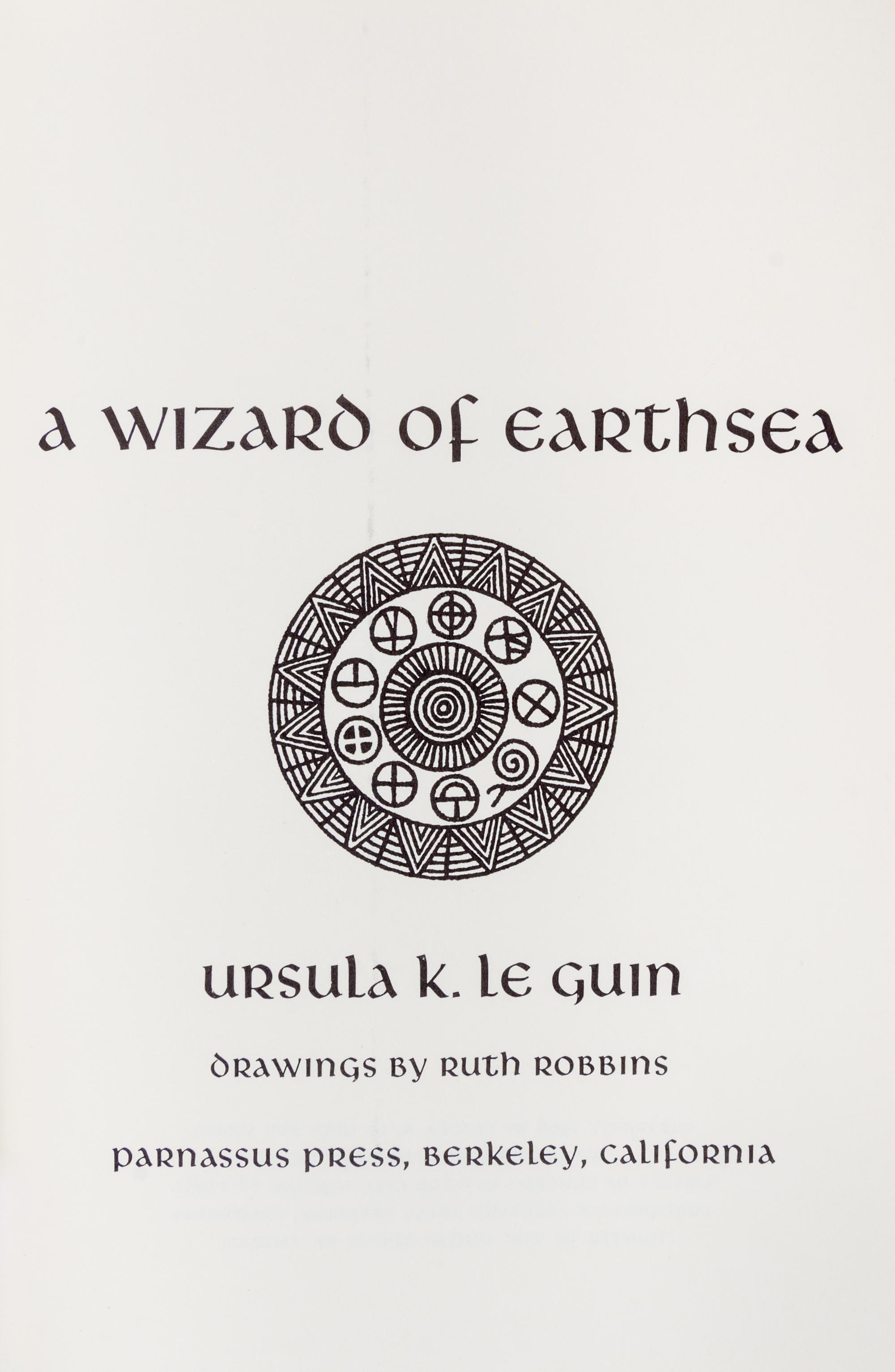 LE GUIN, URSULA K. A Wizard of Earthsea. Berkeley, CA, 1968. Library edition. With ALS from L. W. Currey.