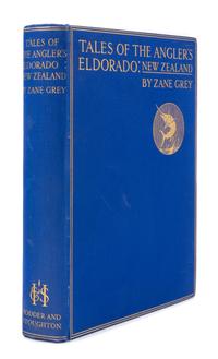 GREY, Zane. Tales of Swordfish and Tuna. INSCRIBED BY GREY. [With] Tales of the Angler's Eldorado: New Zealand. FIRST EDITIONS.