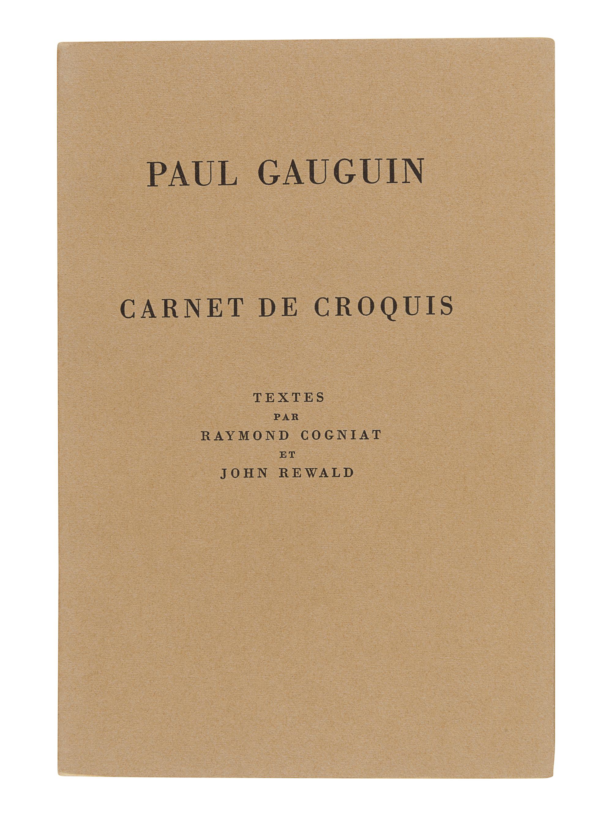 GAUGUIN, Paul (1848-1903). -- COGNIAT, Raymond. -- REWALD, John. Paul Gaugin: A Sketchbook / Carnet de Croquis. New York: Hammer Galleries, 1962.