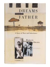 OBAMA, Barack Hussein (b. 1961). Dreams from my Father. New York: Times Books, 1995.