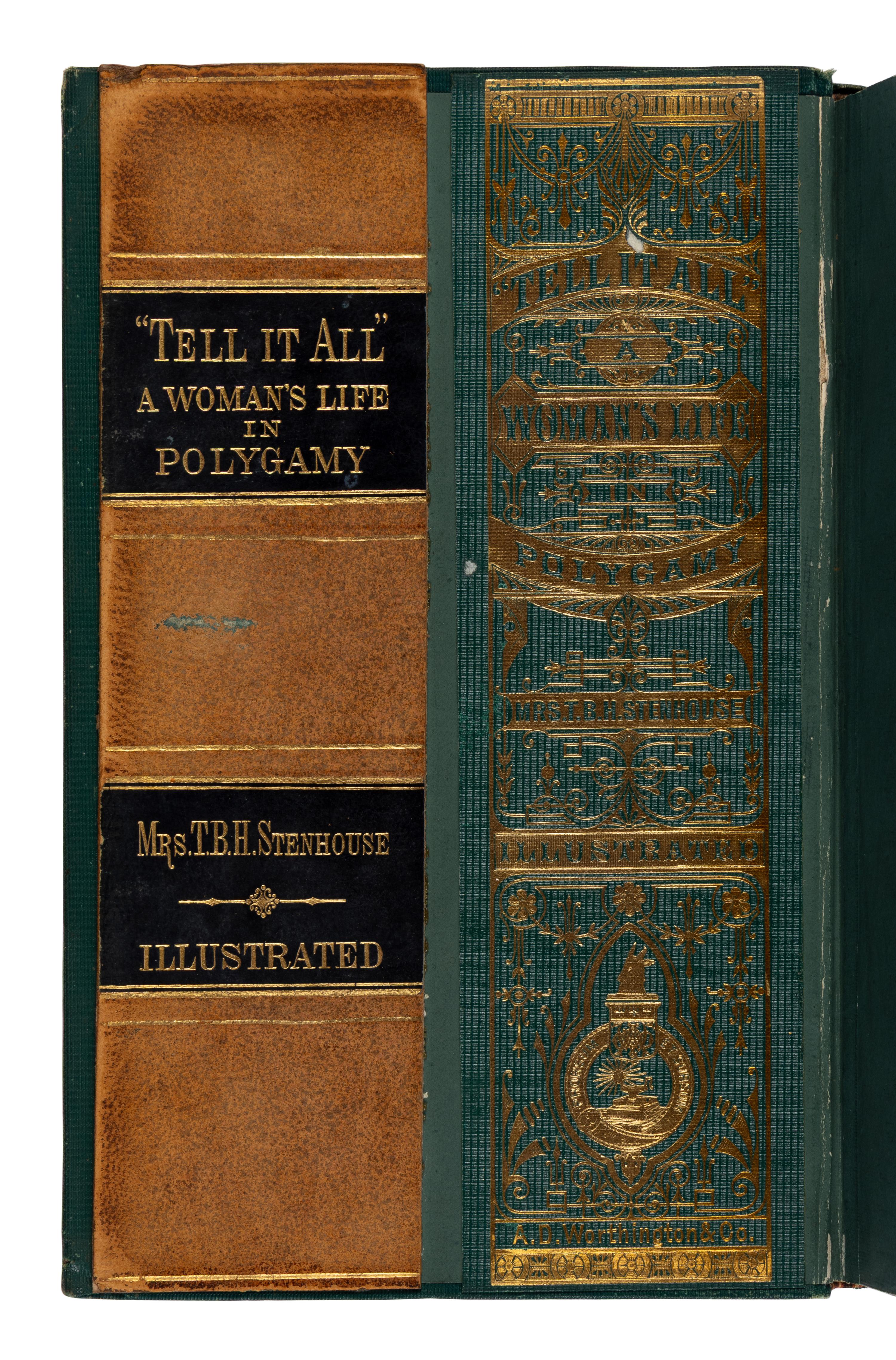 [Mormonism] Stenhouse, Mrs. T.B.H. (Fanny). "Tell it All": The Story of a Life's Experience in Mormonism