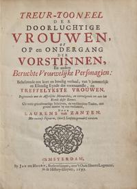 [History] Zanten, Laurens van. Treur-Tooneel der Doorluchtige Vrouwen, of op en Ondergang der Vorstinnen...