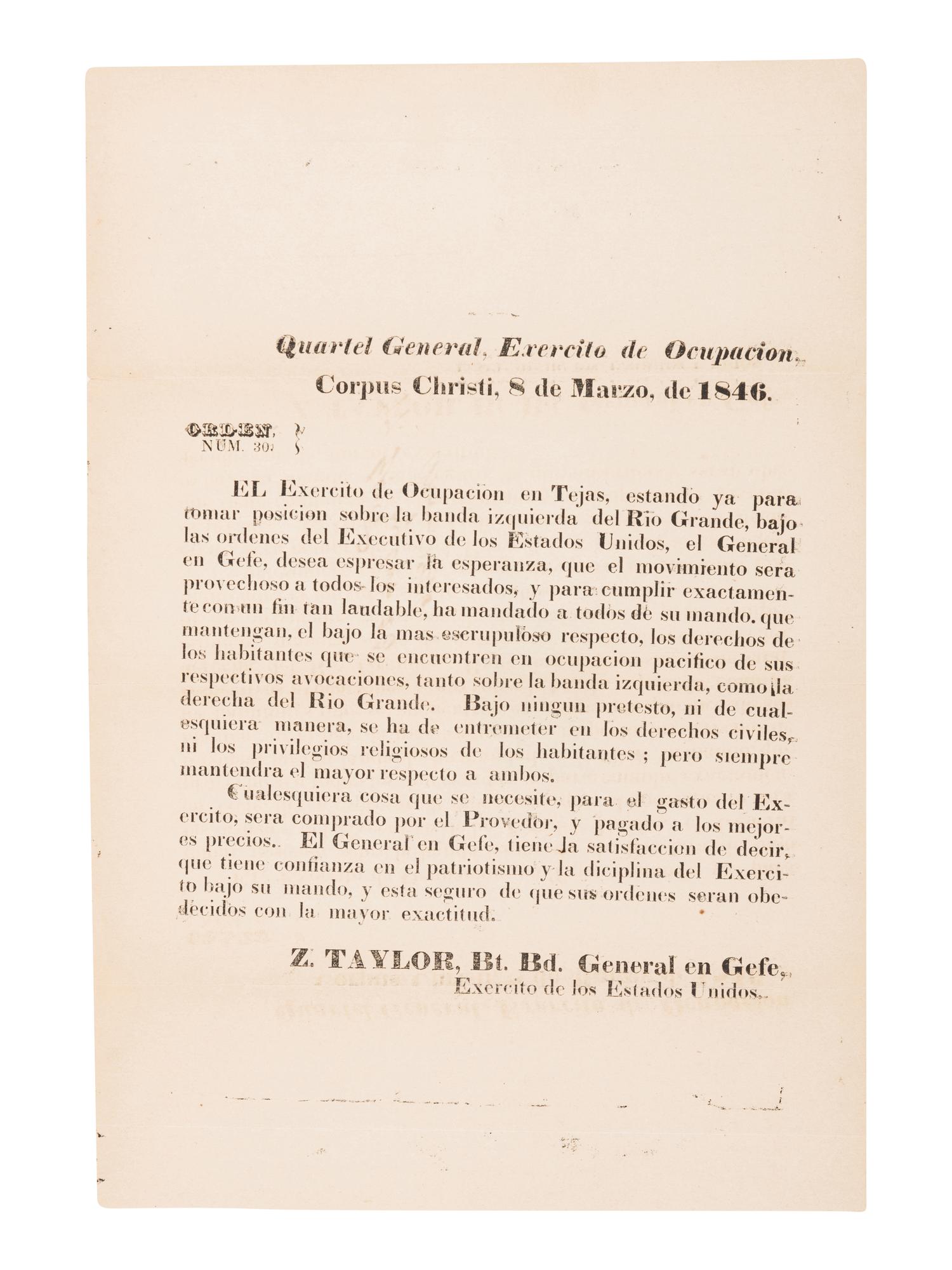 [BANGS, Samuel, printer] -- [MEXICAN-AMERICAN WAR]. TAYLOR, Zachary. Quartel general, Exercito de Ocupacion, Corpus Christi, 8 de marzo, de 1846. Orden, num. 30 . [Corpus Christi: Samuel Bangs & George W. Fletcher, 1846].