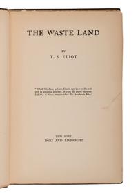 ELIOT, T.S. (1888-1945). The Waste Land. New York: Boni & Liveright, 1922.