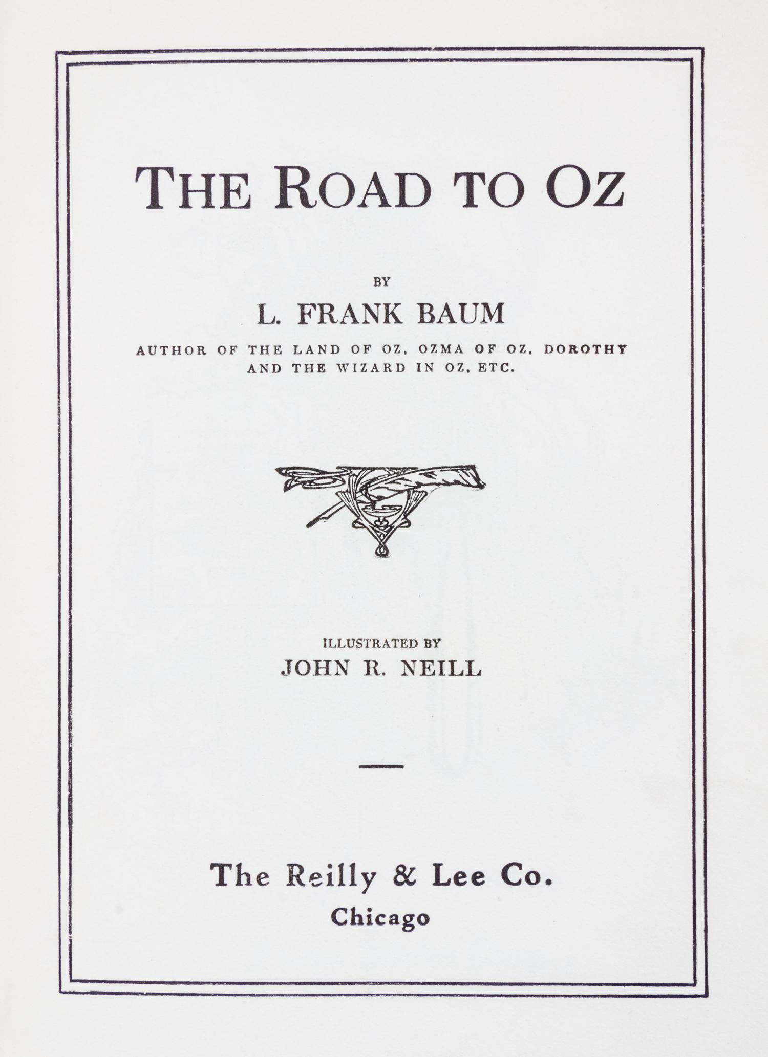 BAUM, L. FRANK. The Road to Oz. Chicago, [1909] With the Wonderful Wizard of Oz. Indianapolis, 1903. (2 works)