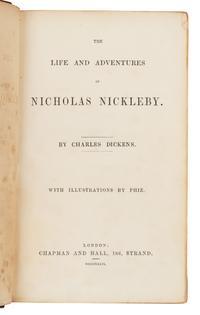 DICKENS, Charles (1812-1870). The Life and Adventures of Nicholas Nickleby. London: Chapman and Hall, 1839.