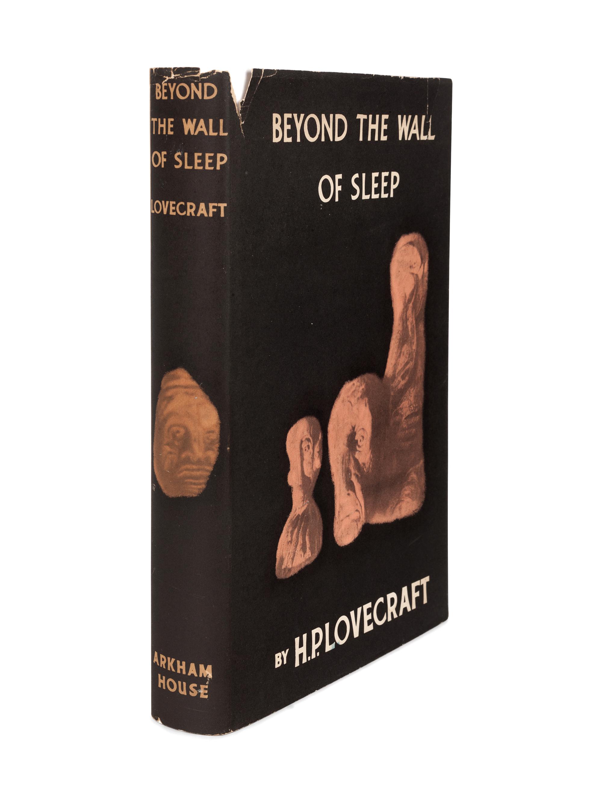 LOVECRAFT, Howard Phillips (1890-1937). Beyond the Wall of Sleep. Sauk City, WI: Arkham House, 1943.