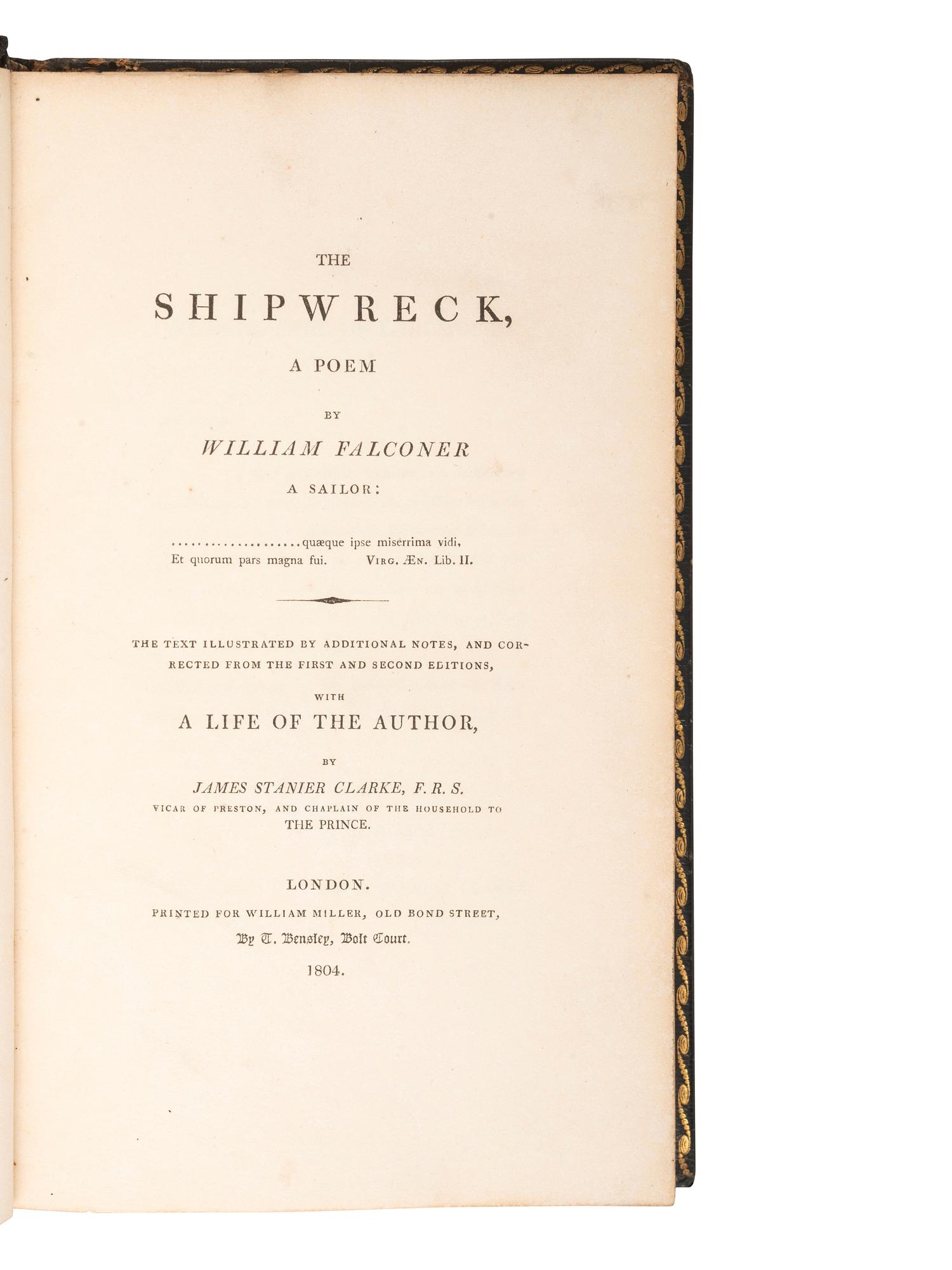 [SHIPWRECK]. FALCONER, William. The Shipwreck, a Poem . London: for William Miller by T. Bensley, 1804.