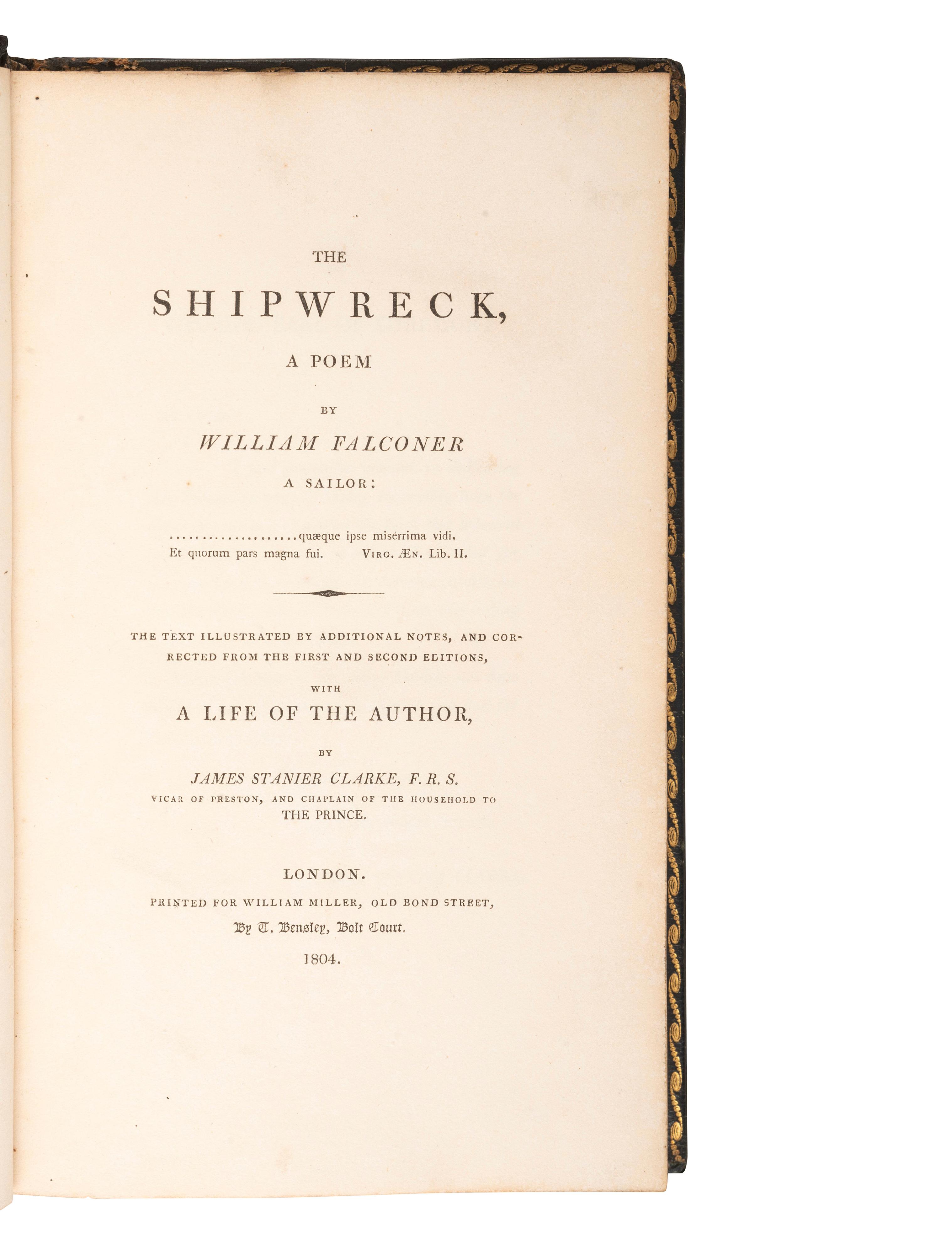 [SHIPWRECK]. FALCONER, William. The Shipwreck, a Poem . London: for William Miller by T. Bensley, 1804.