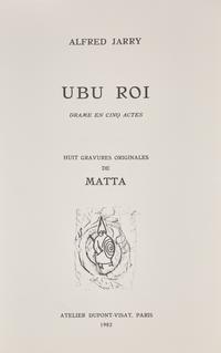 [Matta, Roberto] Jarry, Alfred. Ubu Roi Drame en Cinq Actes