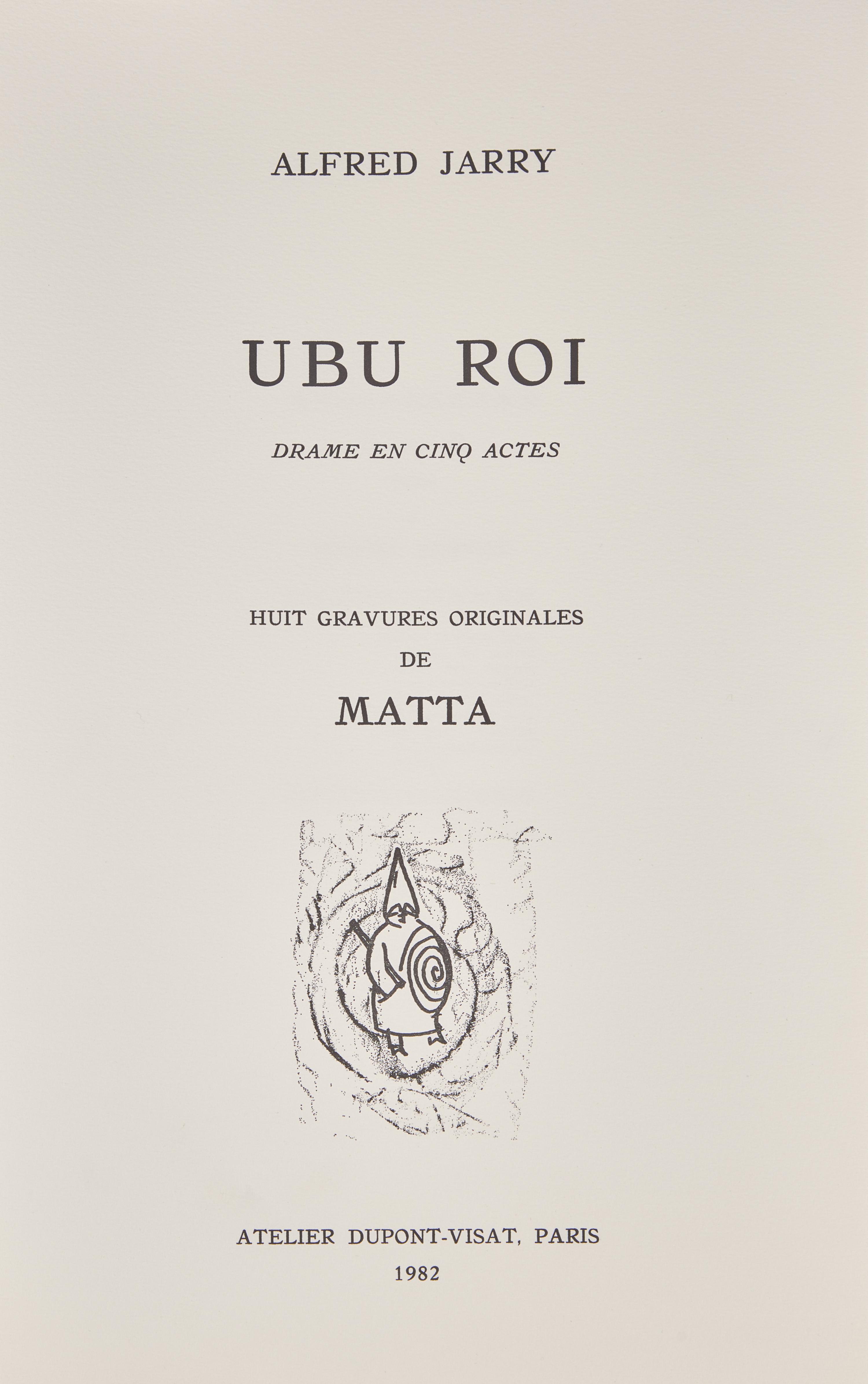 [Matta, Roberto] Jarry, Alfred. Ubu Roi Drame en Cinq Actes