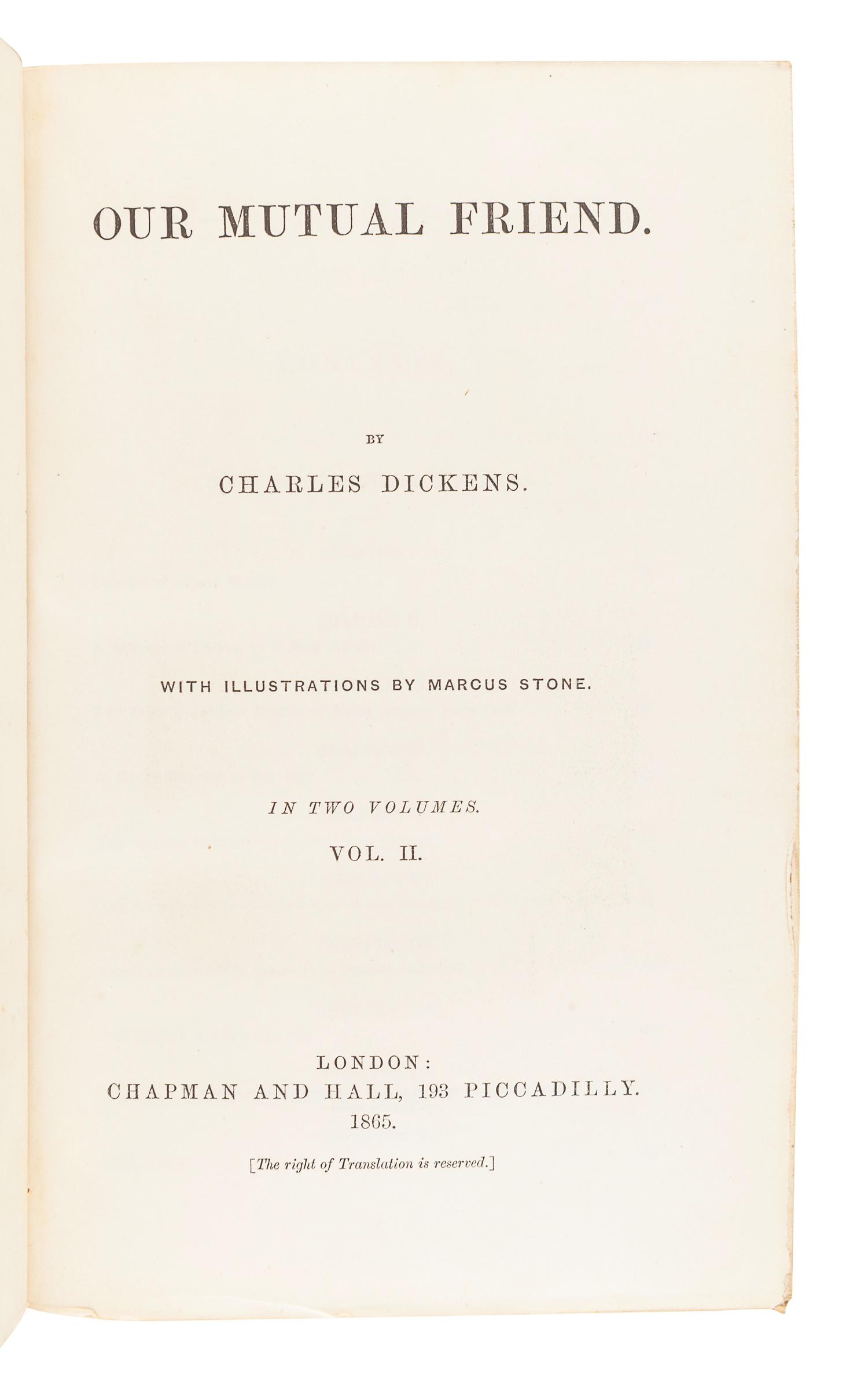 DICKENS, Charles (1812-1870). Our Mutual Friend . London: Chapman & Hall, 1865.
