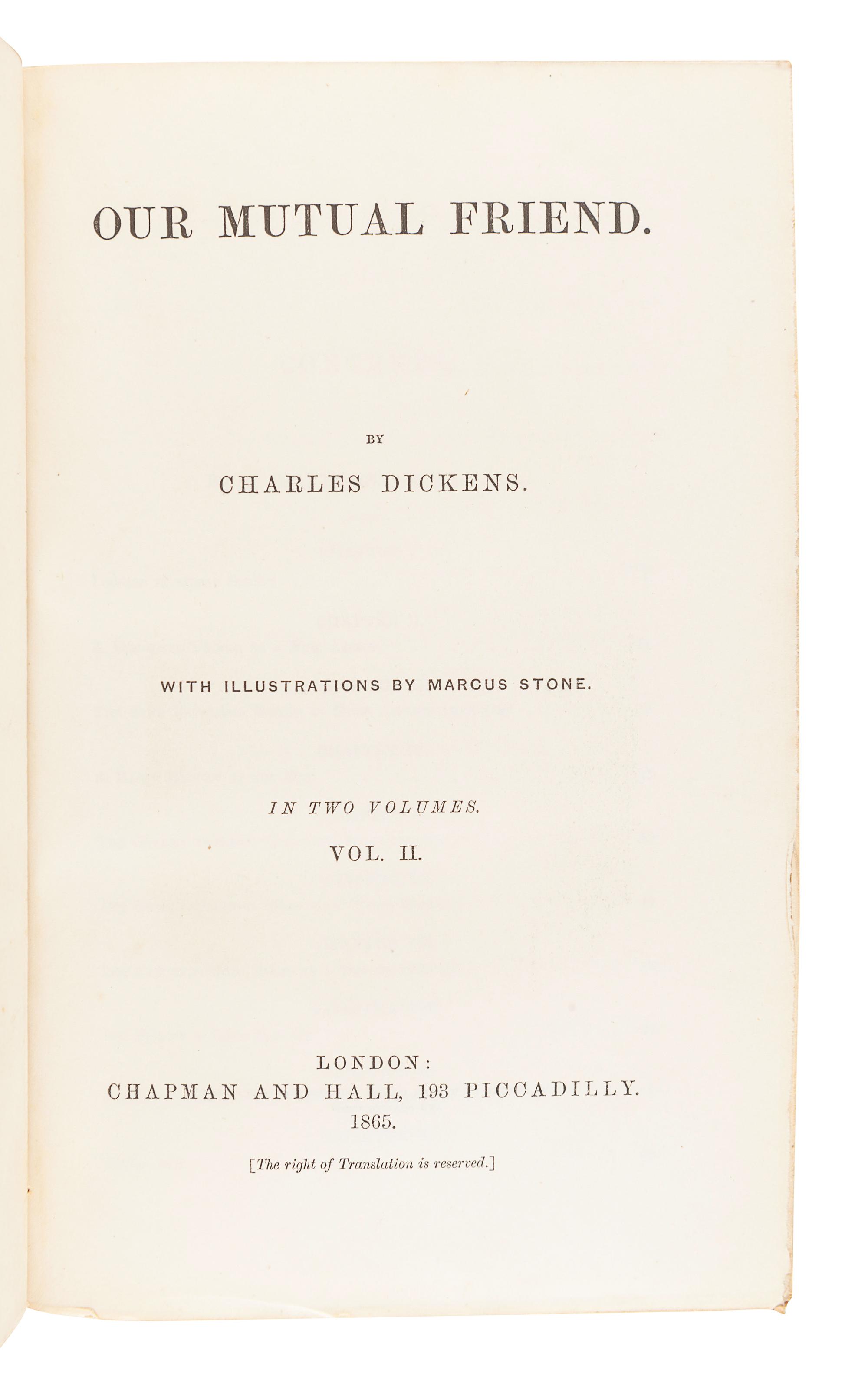 DICKENS, Charles (1812-1870). Our Mutual Friend . London: Chapman & Hall, 1865.