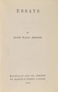 EMERSON, Ralph Waldo (1803-1882). Essays . London: Macmillan and Co., Limited, 1929.