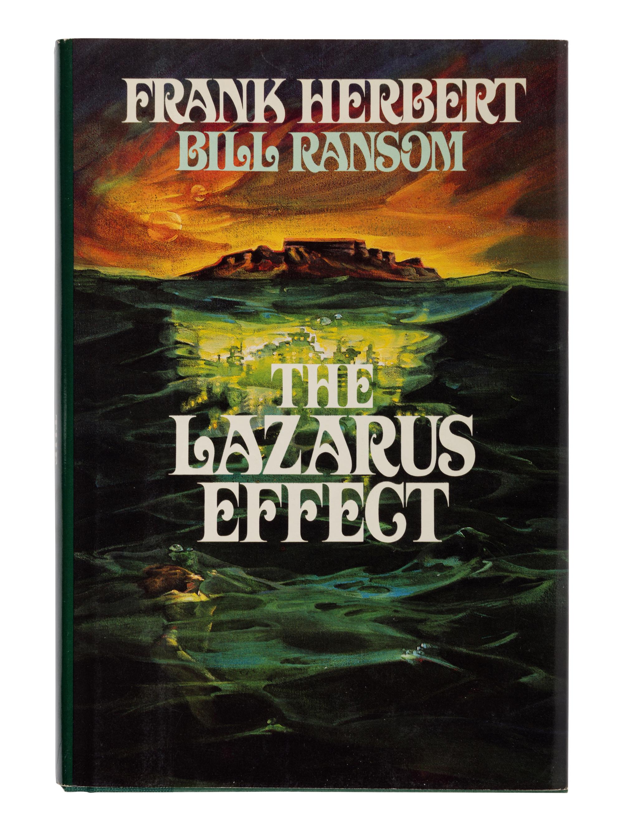 HERBERT, Frank (1920-1986) and Bill RANSOM (b. 1945). The Lazarus Effect . New York: G.P. Putnam's Sons, 1983.