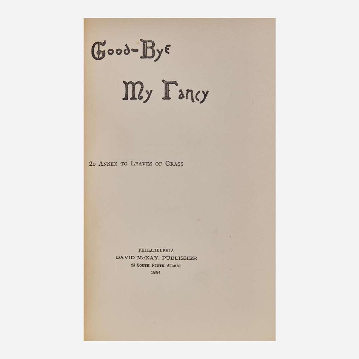 [Literature] (Whitman, Walt) Good-Bye My Fancy, 2d Annex to Leaves of Grass