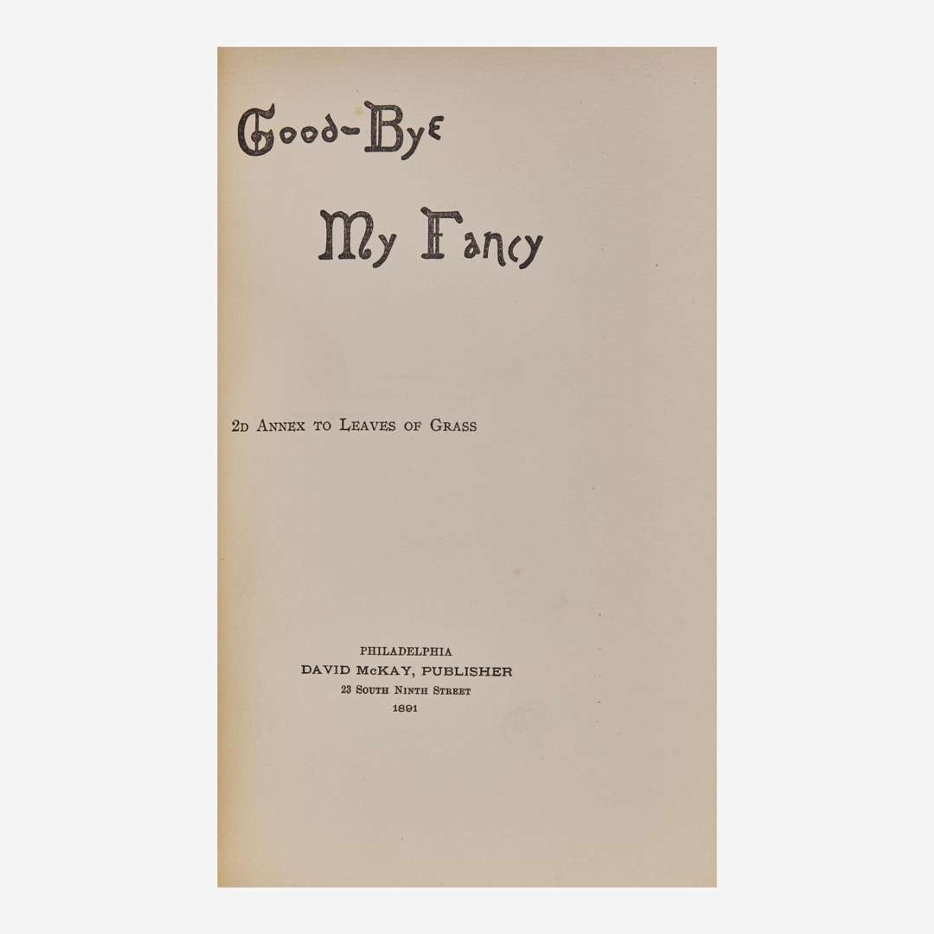 [Literature] (Whitman, Walt) Good-Bye My Fancy, 2d Annex to Leaves of Grass