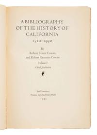 Cowan, Robert Ernest (his copy) and Robert Granniss. A Bibliography of the History of California 1510-1930 . Vols I-III: San Francisco: Henry Nash, 1933; Vol. IV: Los Angeles: Torrez Press, 1965.