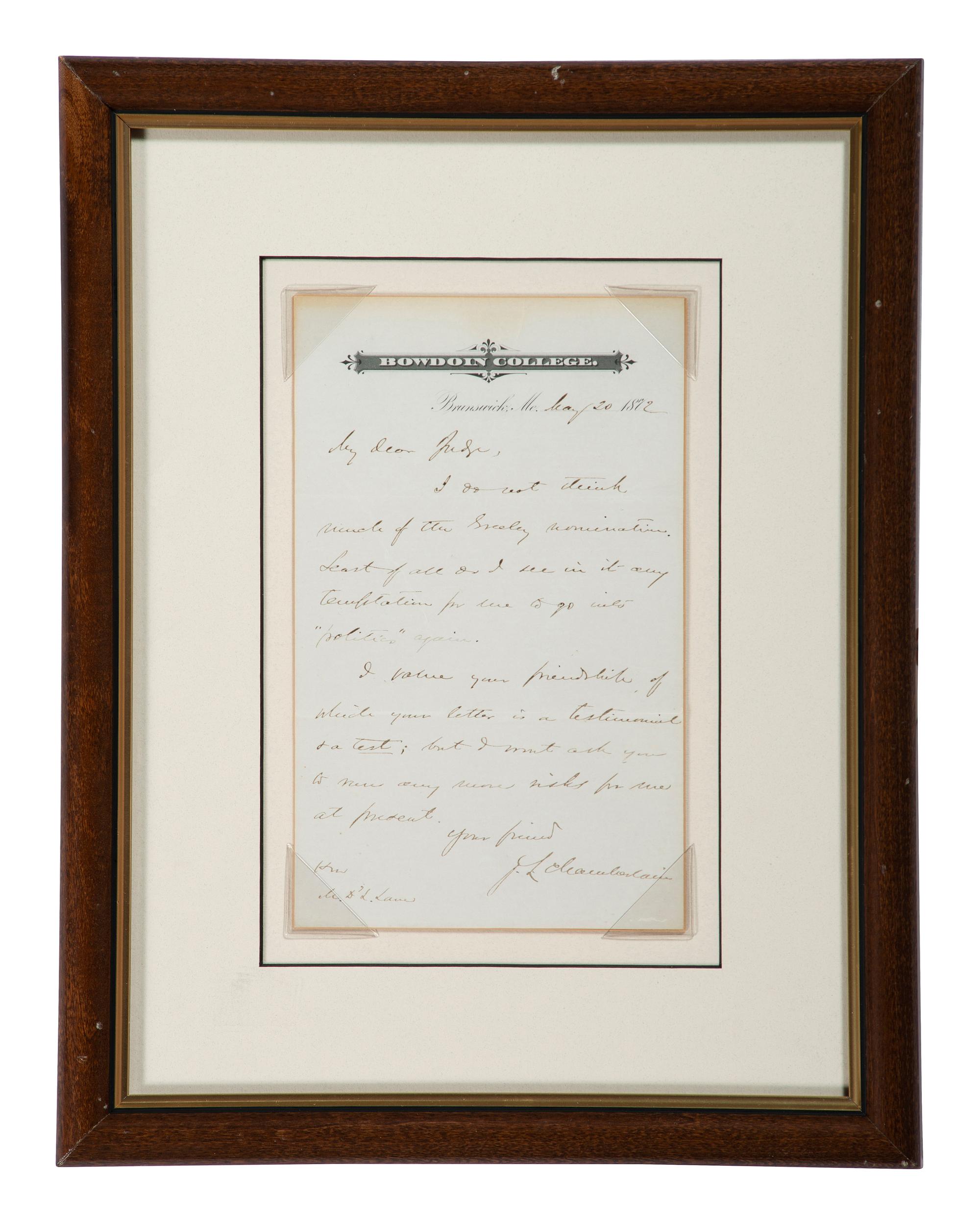 [CHAMBERLAIN, Joshua Lawrence (1828-1914)]. Autograph letter signed ("J.L. Chamberlain"), as President of Bowdoin College. Brunswick, ME, 20 May 1872. [ With ]: Autograph cover, as Governor of Maine, to his wife. [Brunswick, ME], 17 June [ca 1867-70].