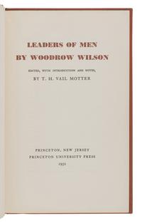 [CHICAGO] -- [DALEY, Richard J. (1902-1976), his copy]. WILSON, Woodrow (1856-1924). Leaders of Men . Princeton: Princeton University Press, 1952.