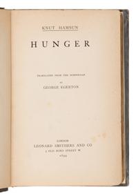 Hamsun, Knut (1859-1952). Hunger . Translated from the Norwegian by Mary Chavelita Dunne Bright ("George Egerton"). London: Leonard Smithers and Co., 1899.