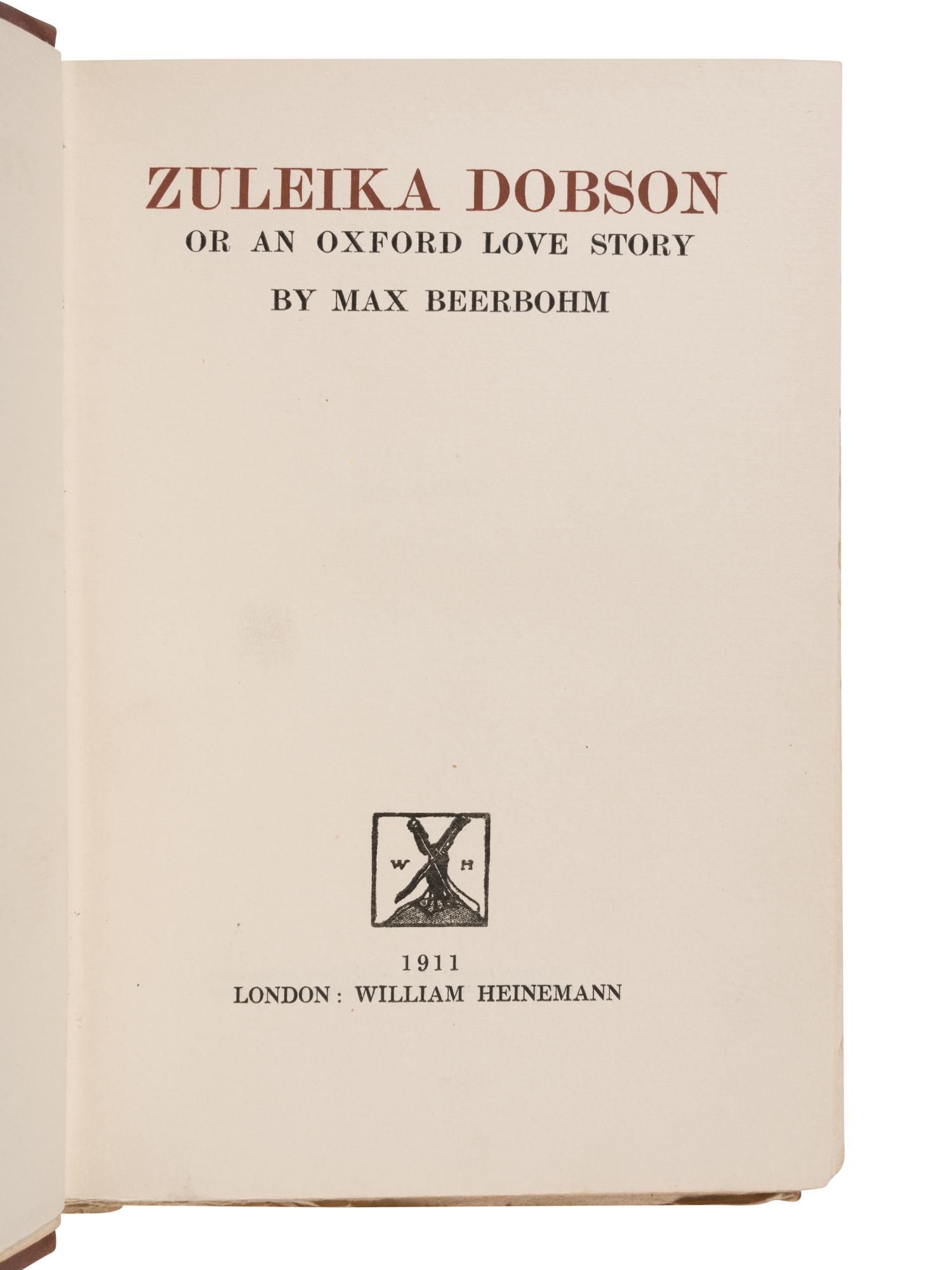 [SARGENT, John Singer (1856-1925), his copy]. BEERBOHM, Max (1875-1956). Zuleika Dobson, or an Oxford Love Story. London: William Heinemann, 1911.