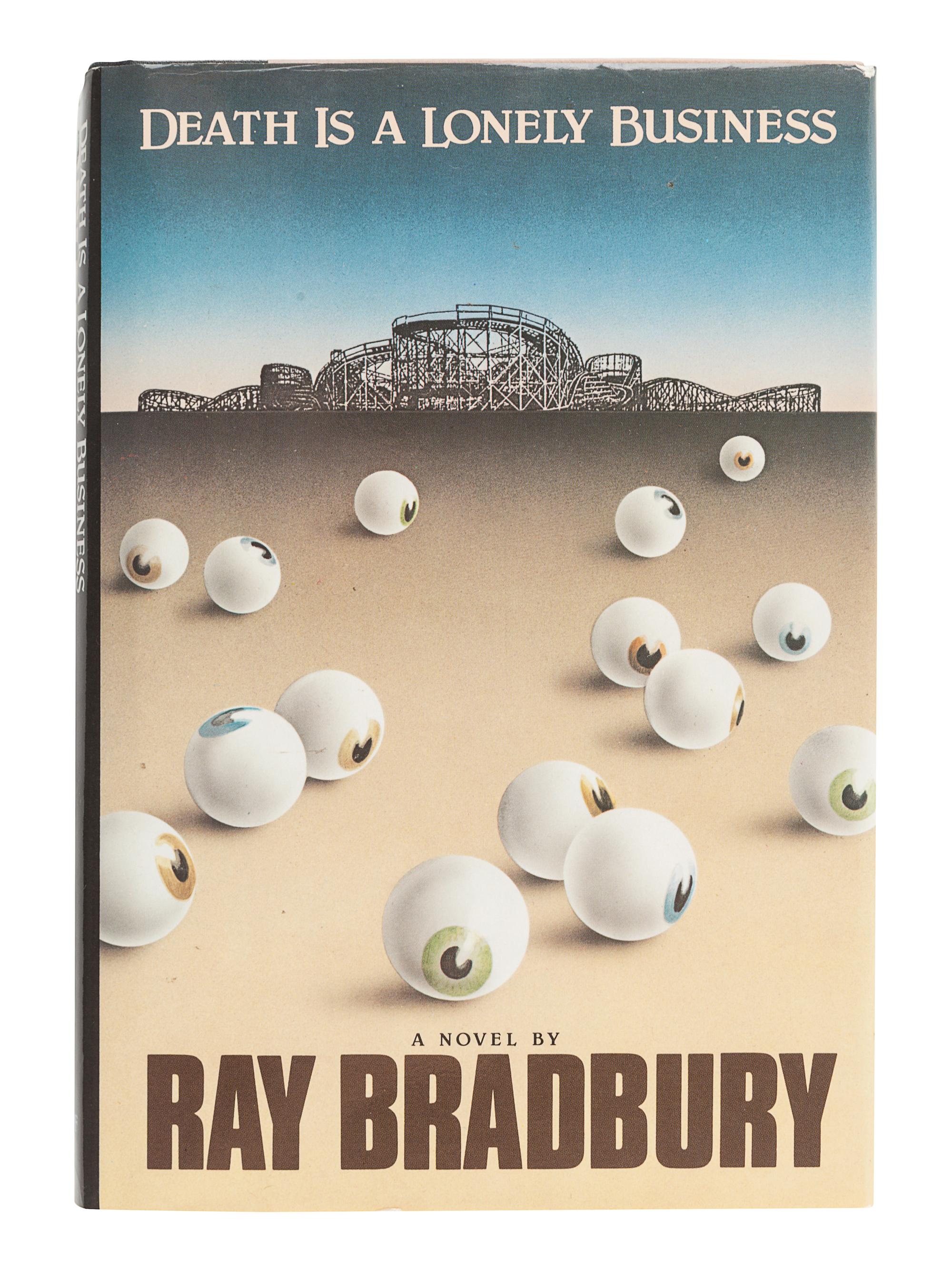 BRADBURY, Ray (1920-2012). Death is a Lonely Business. New York: Alfred A. Knopf, 1985.