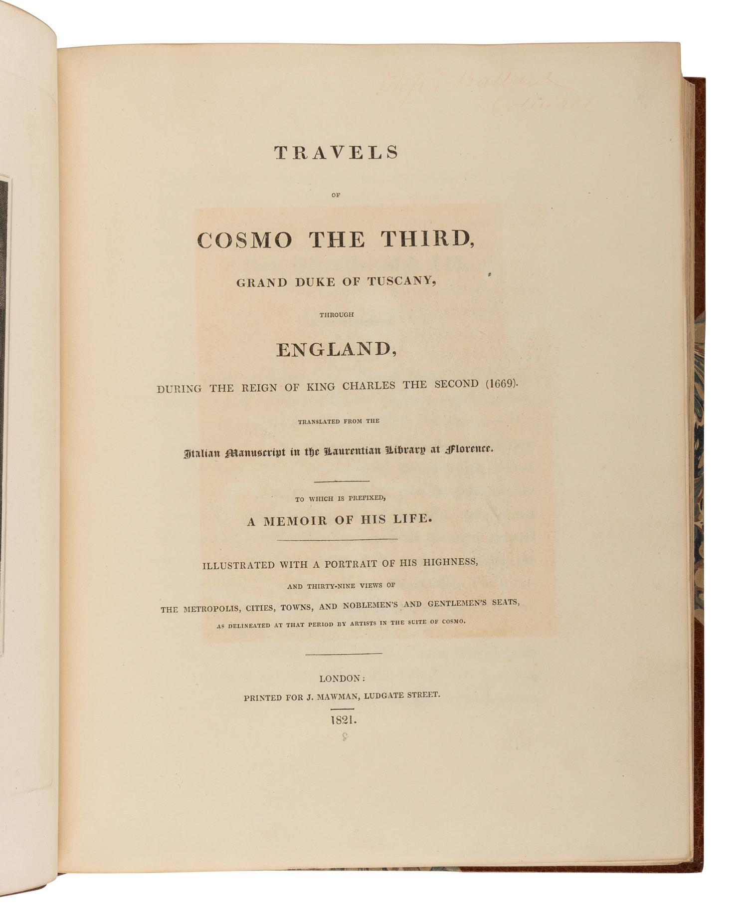 [MAGALOTTI, Lorenzo (1637-1712)]. Travels of Cosmo the Third, Grand Duke of Tuscany, through England, During the Reign of King Charles the Second... To Which is Prefixed, a Memoir of His Life . London: J. Mawman, 1821.