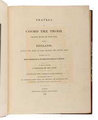 [MAGALOTTI, Lorenzo (1637-1712)]. Travels of Cosmo the Third, Grand Duke of Tuscany, through England, During the Reign of King Charles the Second... To Which is Prefixed, a Memoir of His Life . London: J. Mawman, 1821.