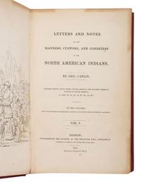 [HISTORICAL] Original first edition of George Catlin, Letters and Notes on the Manners, Customs, and Condition of the North American Indians