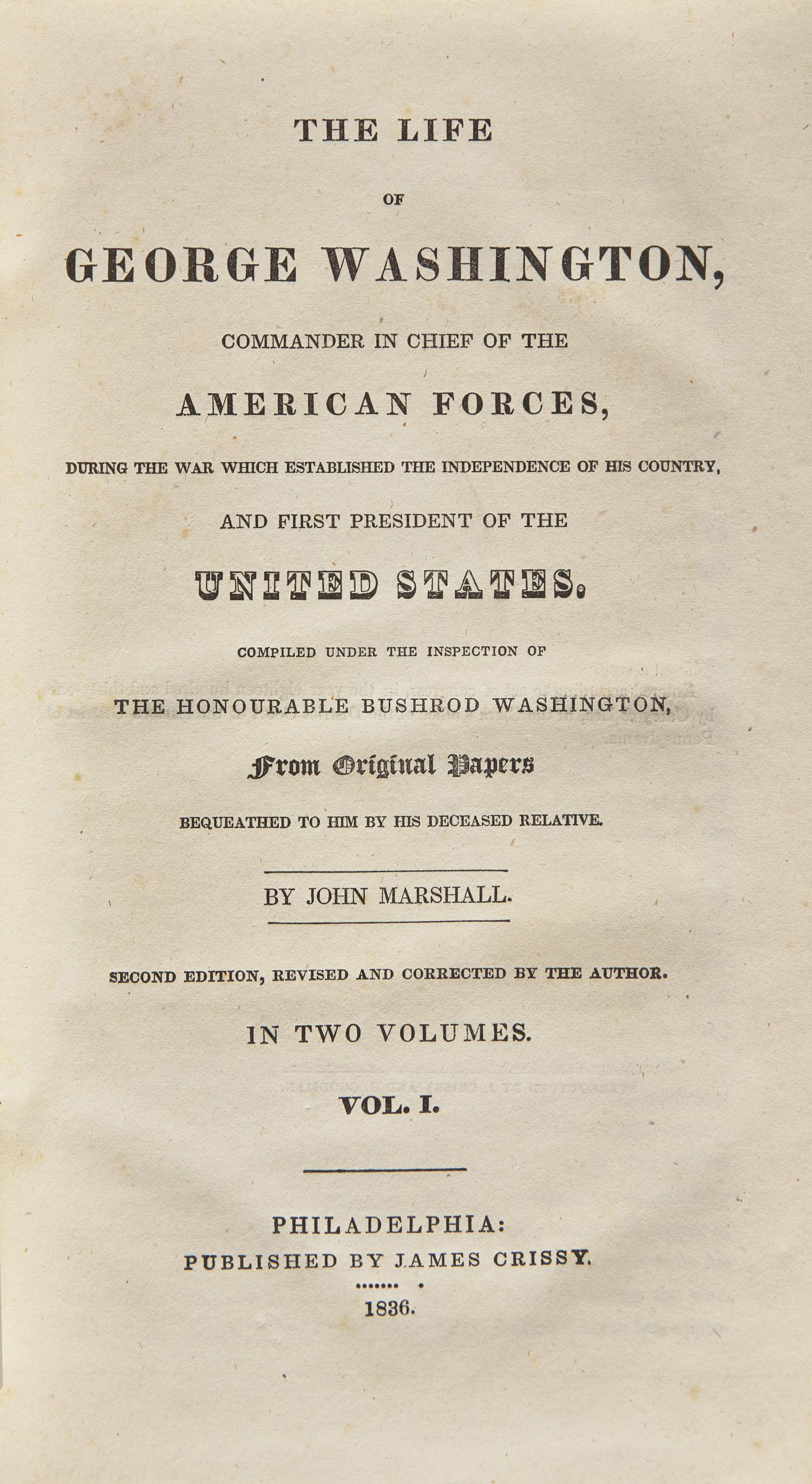 [AMERICANA]. MARSHALL, John. The Life of George Washington ... Philadelphia: Published by James Crissy, 1836.