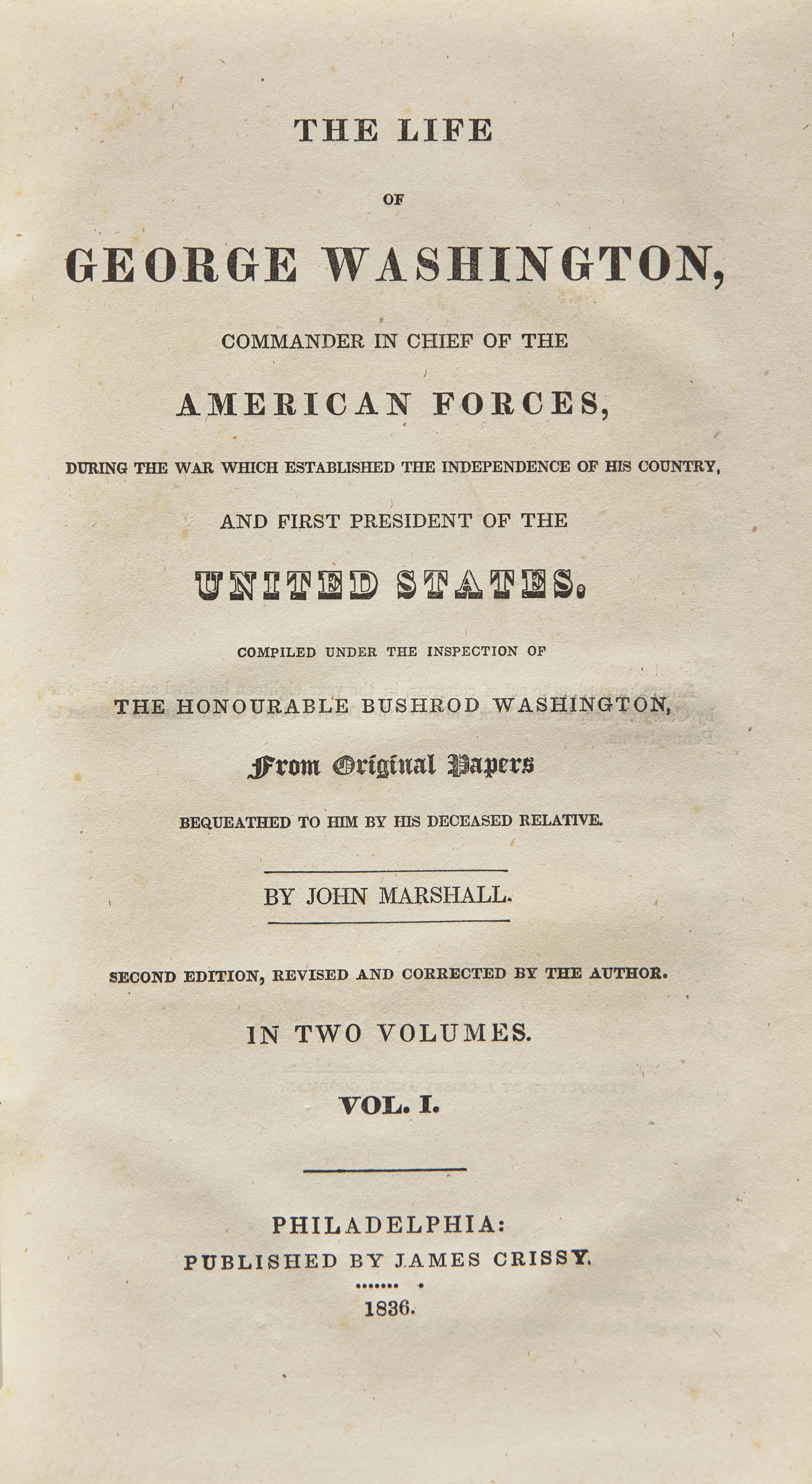 [AMERICANA]. MARSHALL, John. The Life of George Washington ... Philadelphia: Published by James Crissy, 1836.