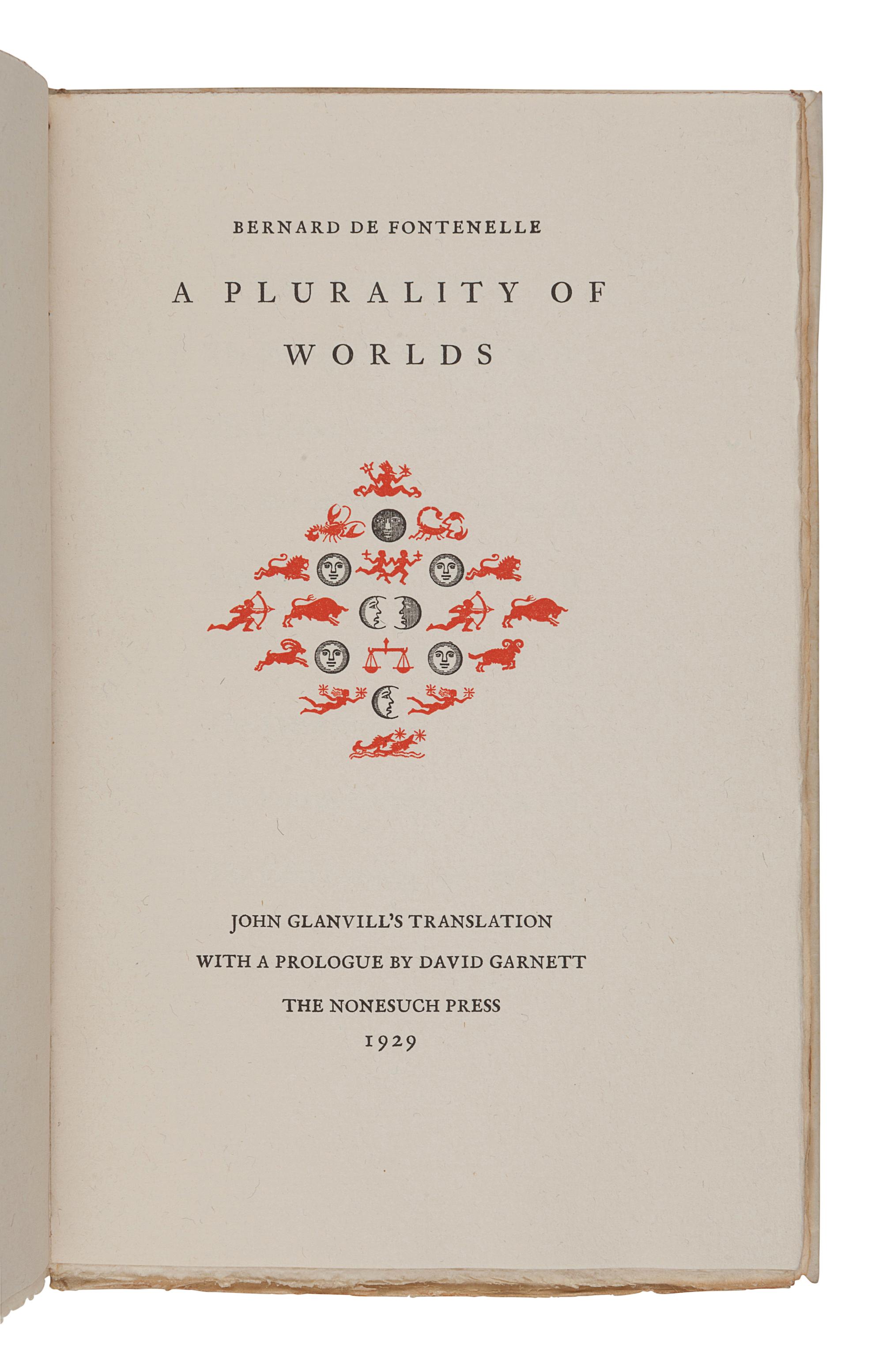 [FINE PRESS & LIVRE D'ARTISTE]. -- [NONESUCH PRESS]. FONTENELLE, Bernard le Bovier de (1657-1757). A Plurality of Worlds . London: The Nonesuch Press, 1929.