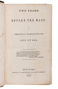 DANA, Richard Henry (1815-1882). Two Years Before the Mast . A Personal Narrative of Life at Sea . New York: Harper & Brothers, 1840.