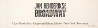 HENDERIKSE, JAN. Broadway. NY and Rotterdam, n.d.