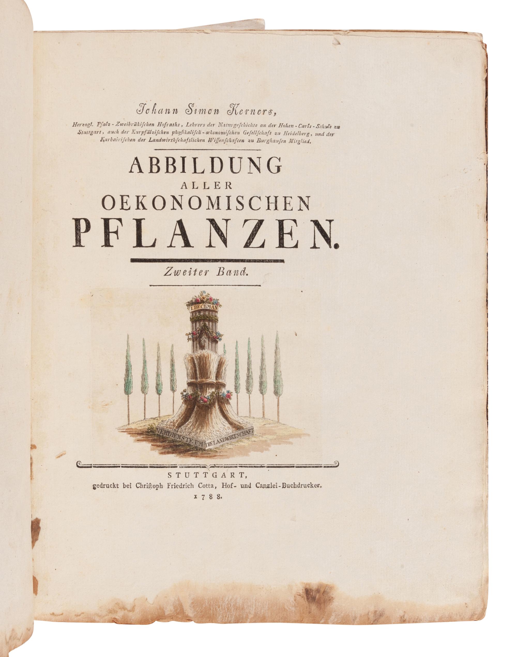 KERNER, Johann Simon (1755-1830). Abbildung Aller Oekonomischen Pflanzen. Stuttgart: Christoph Friedrich Cotta, 1786, 1788.