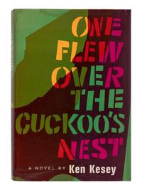 KESEY, Ken (1935-2001). One Flew Over the Cuckoo's Nest. New York: Viking, 1962.