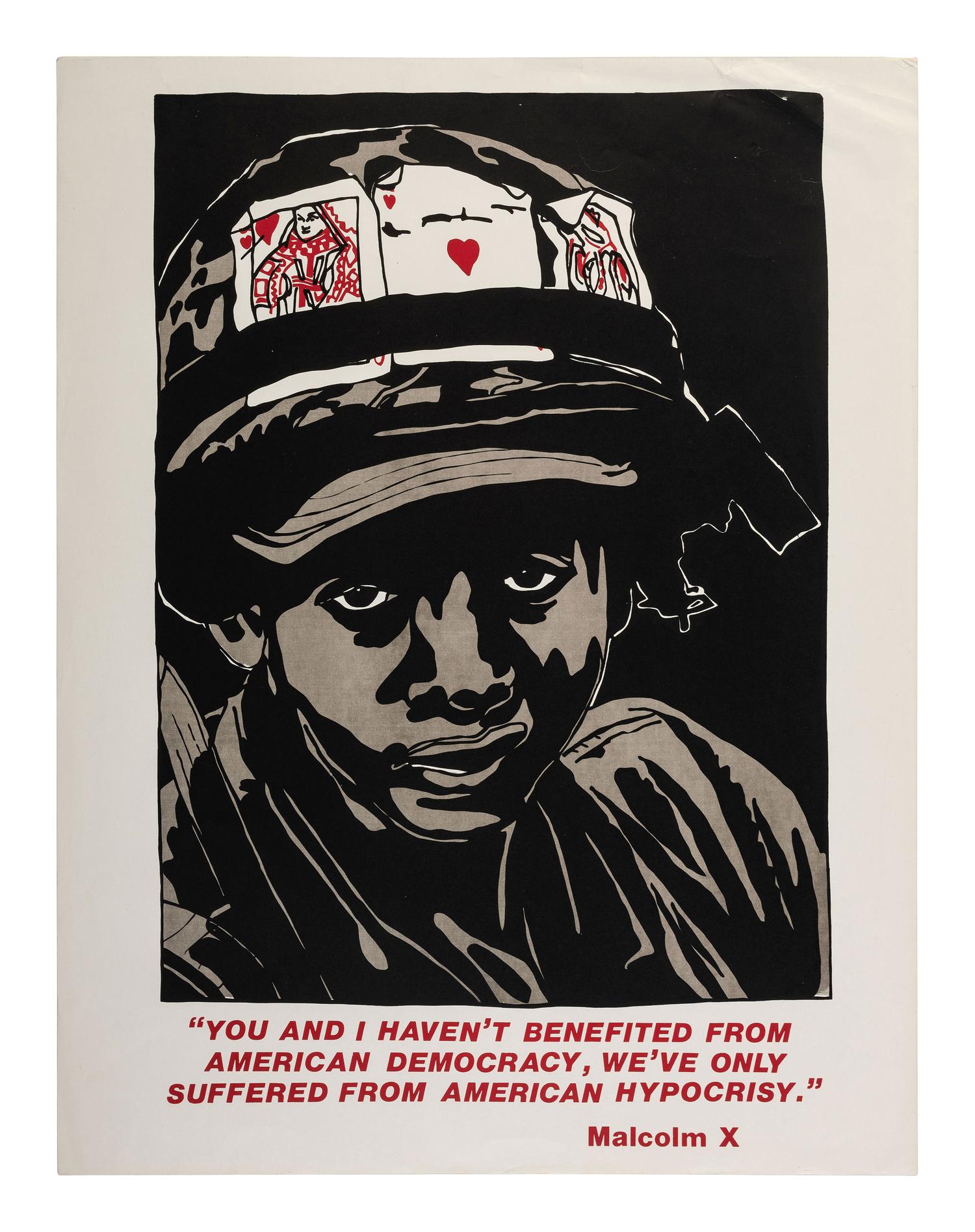 [CIVIL RIGHTS - MILITARIA]. A group of 3 posters involving Malcolm X and Fred Hampton, including: " You and I have not benefited from American Democracy, We've only suffered from American Hypocrisy. " Ca 1970s.