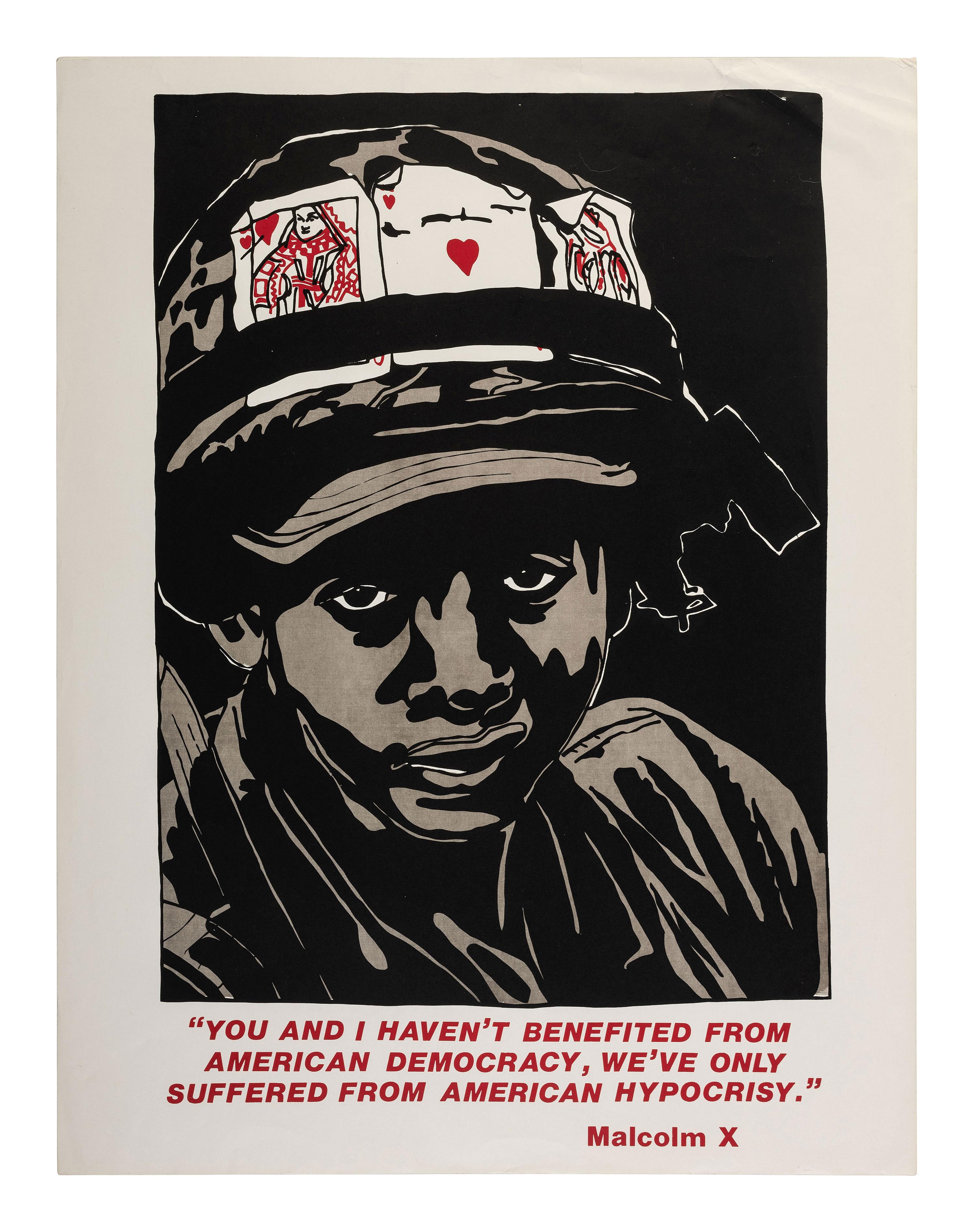 [CIVIL RIGHTS - MILITARIA]. A group of 3 posters involving Malcolm X and Fred Hampton, including: " You and I have not benefited from American Democracy, We've only suffered from American Hypocrisy. " Ca 1970s.