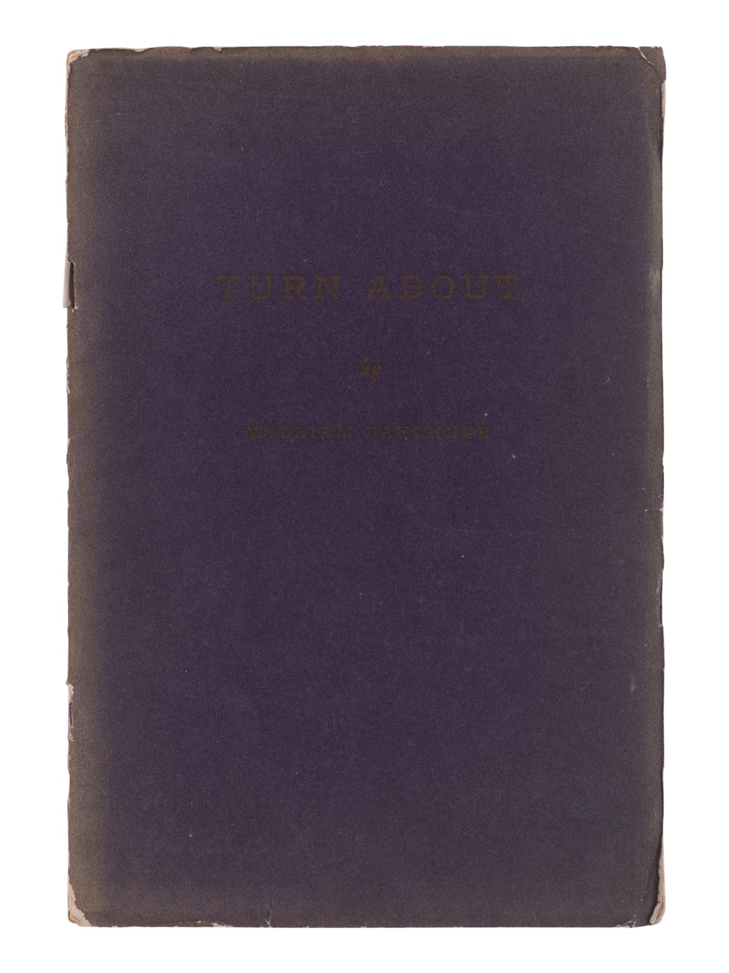FAULKNER, William (1897-1962). Turn About . Ottawa: W.L. Massiah, 1939.