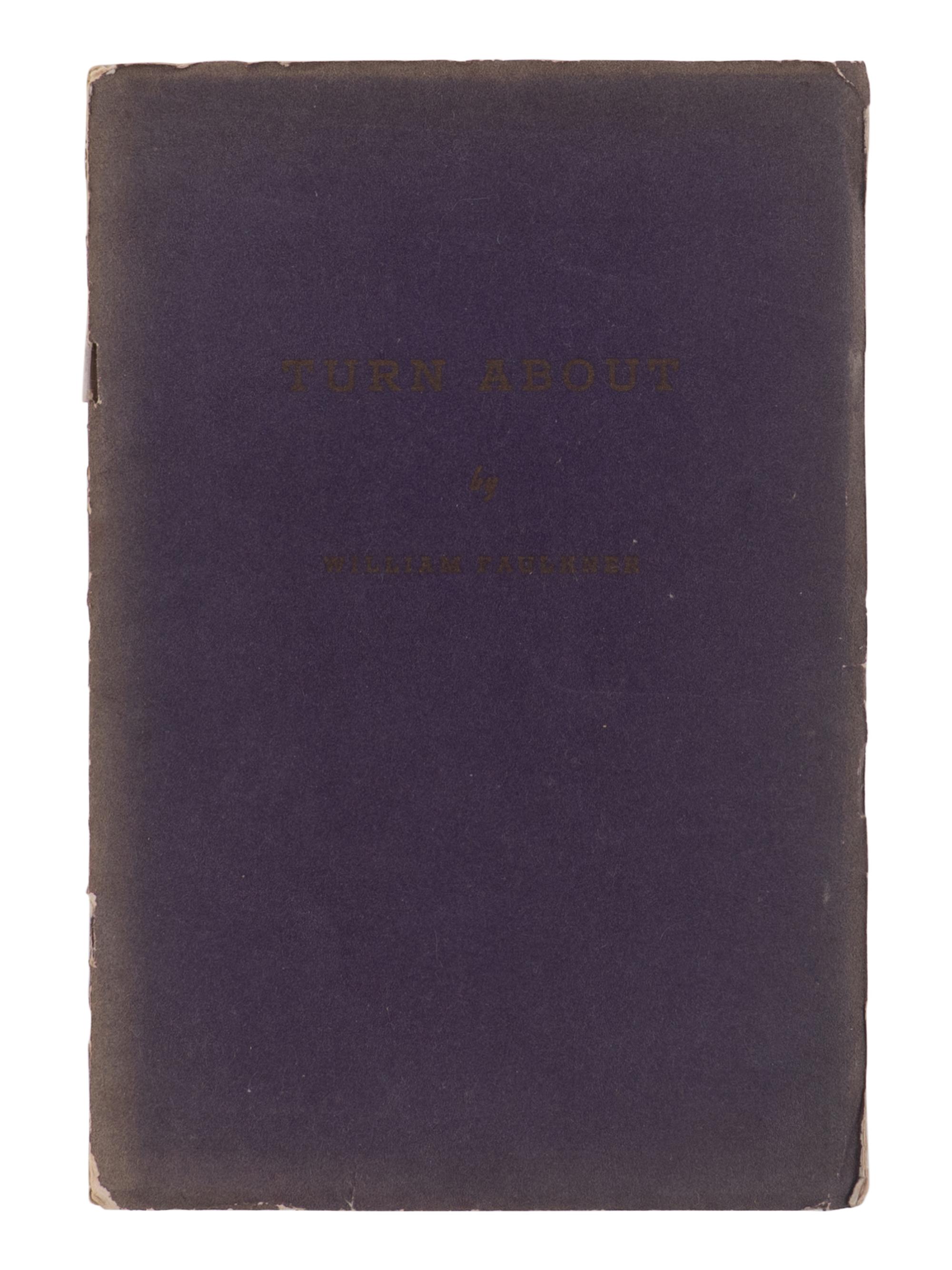 FAULKNER, William (1897-1962). Turn About . Ottawa: W.L. Massiah, 1939.