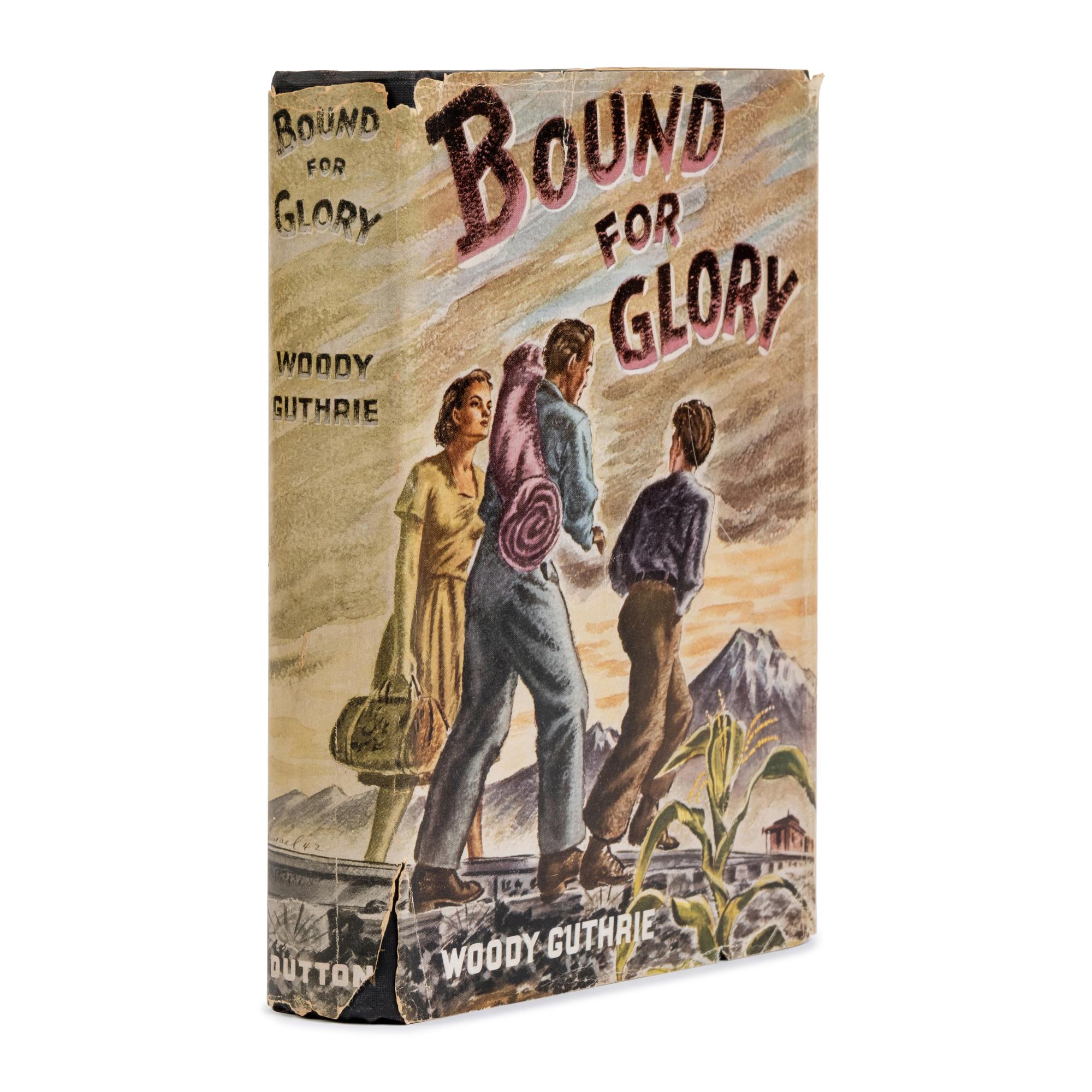 Guthrie, Woody (1912-1967). Bound for Glory . New York: E.P. Dutton, 1943.