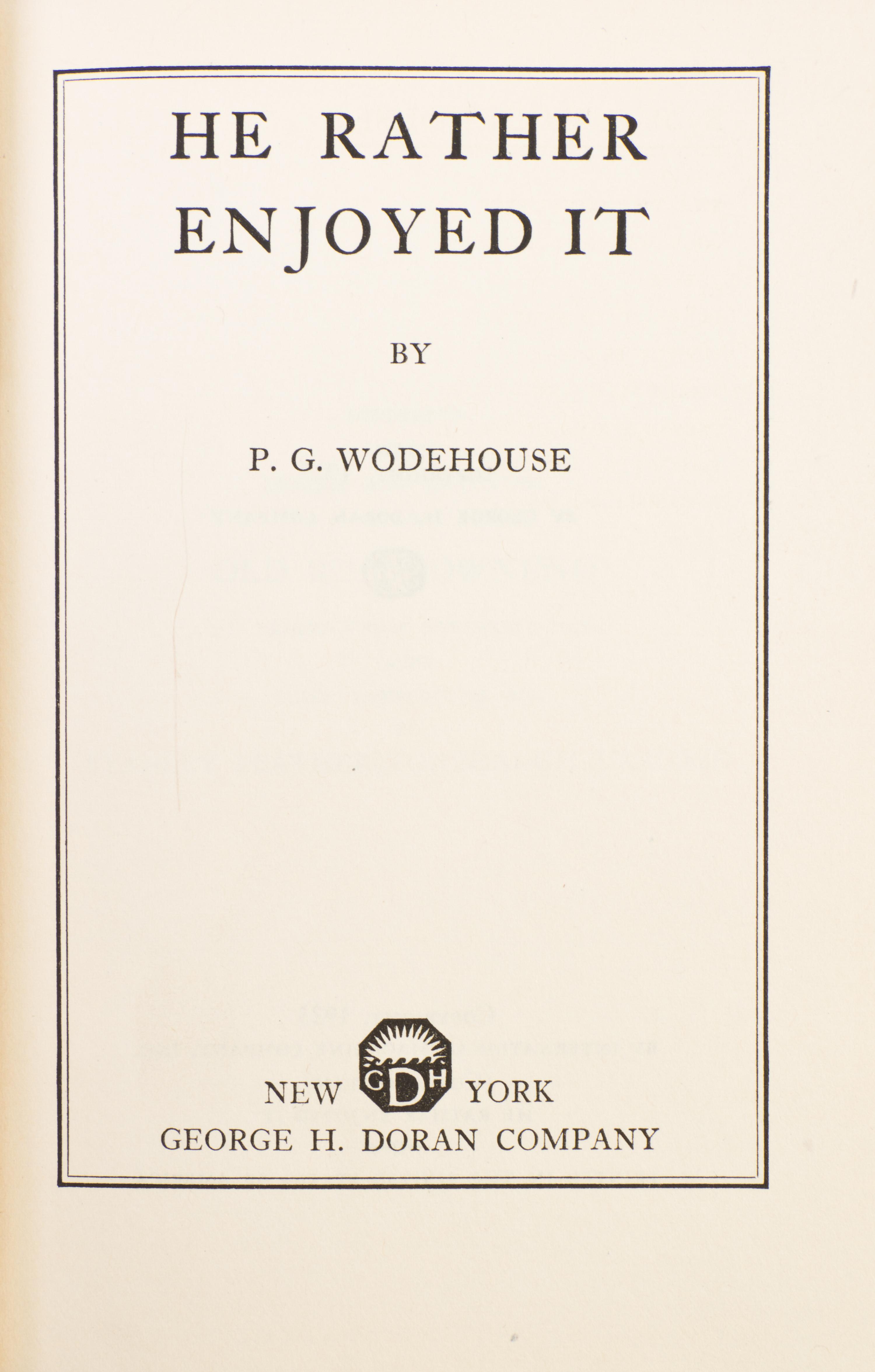 WODEHOUSE, P.G. He Rather Enjoyed It. New York, (1925). First American edition. With dust jacket.