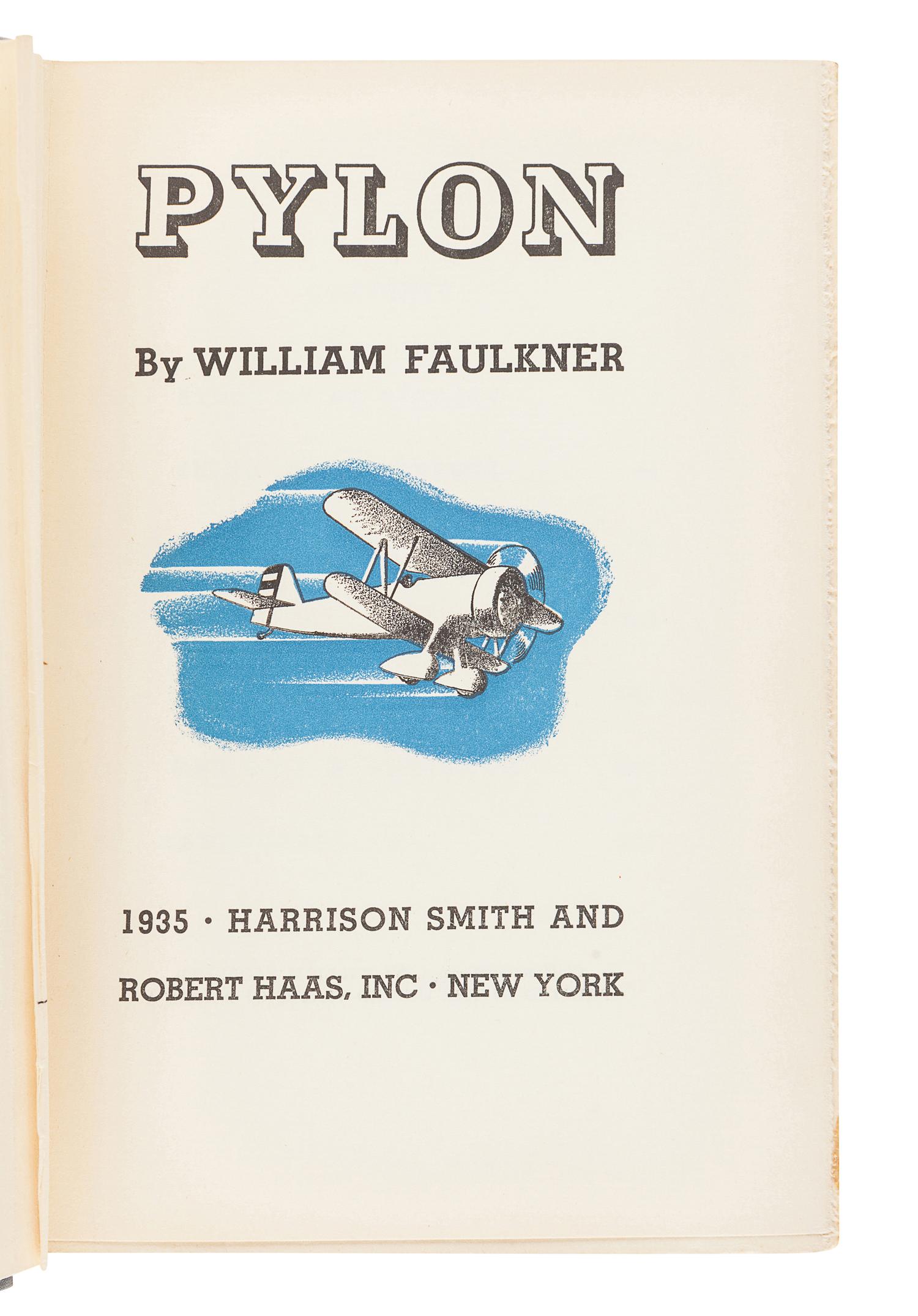 FAULKNER, William (1897-1962). Pylon . New York: Harrison Smith and Robert Haas, 1935.