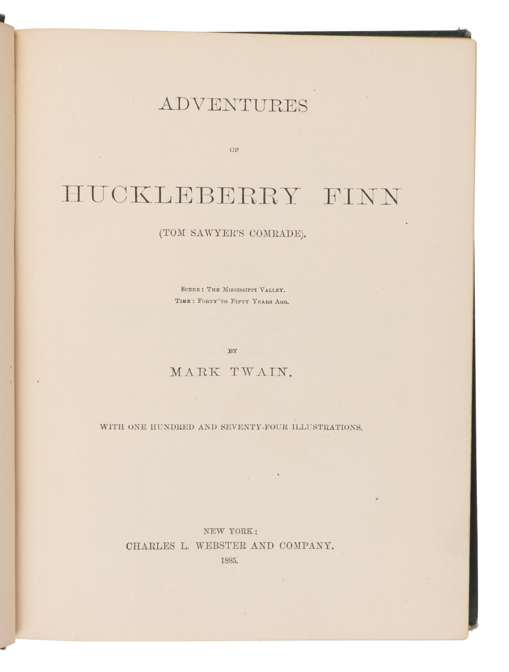 CLEMENS, Samuel L. ("Mark Twain") (1835-1910). The Adventures of Huckleberry Finn . New York: Charles L. Webster and Company, 1885.