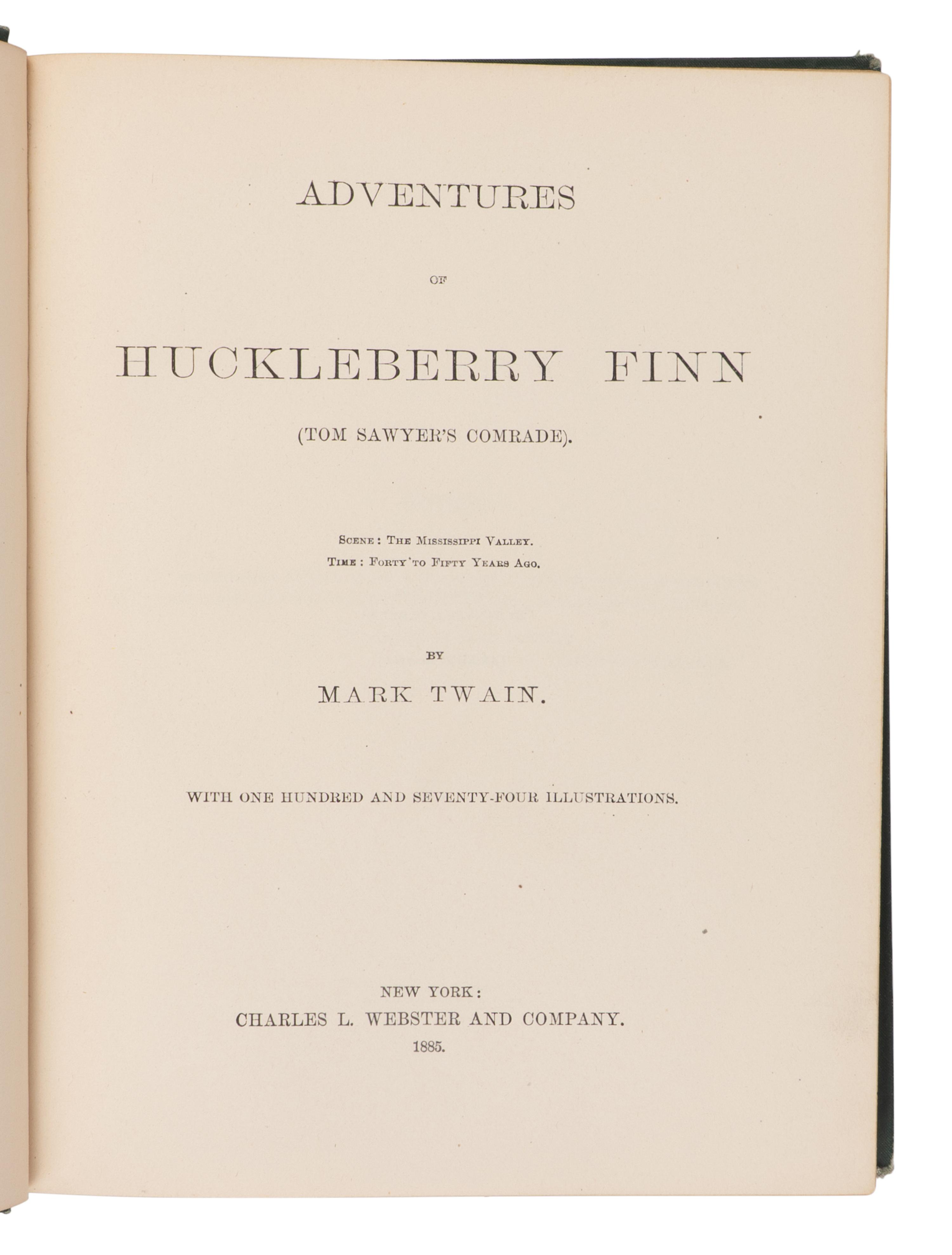 CLEMENS, Samuel L. ("Mark Twain") (1835-1910). The Adventures of Huckleberry Finn . New York: Charles L. Webster and Company, 1885.