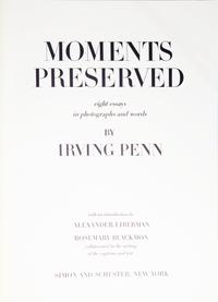 [Photography] Penn, Irving. Moments Preserved...
