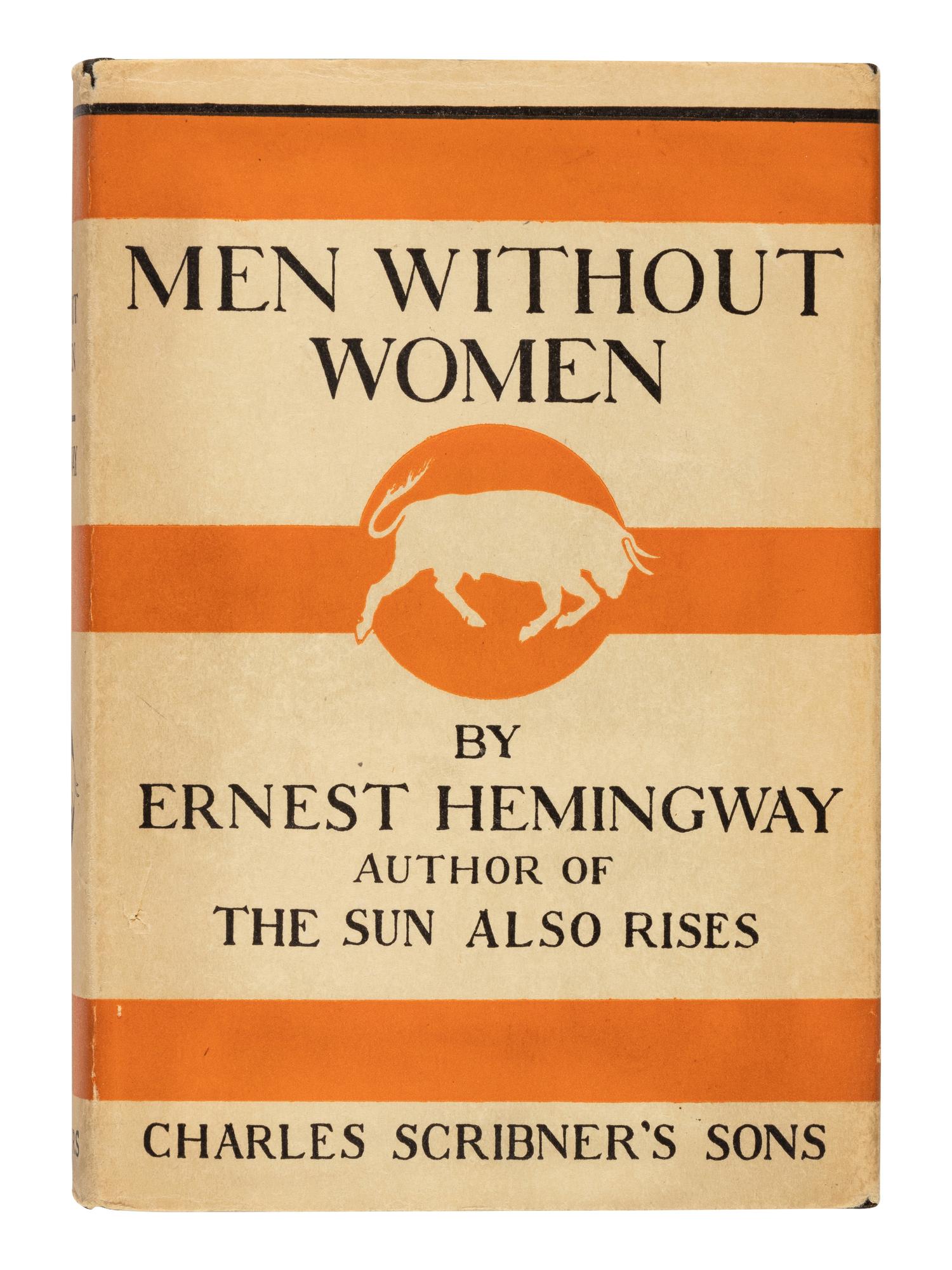 HEMINGWAY, Ernest (1899-1961). Men Without Women . New York: Scribner's, 1927.