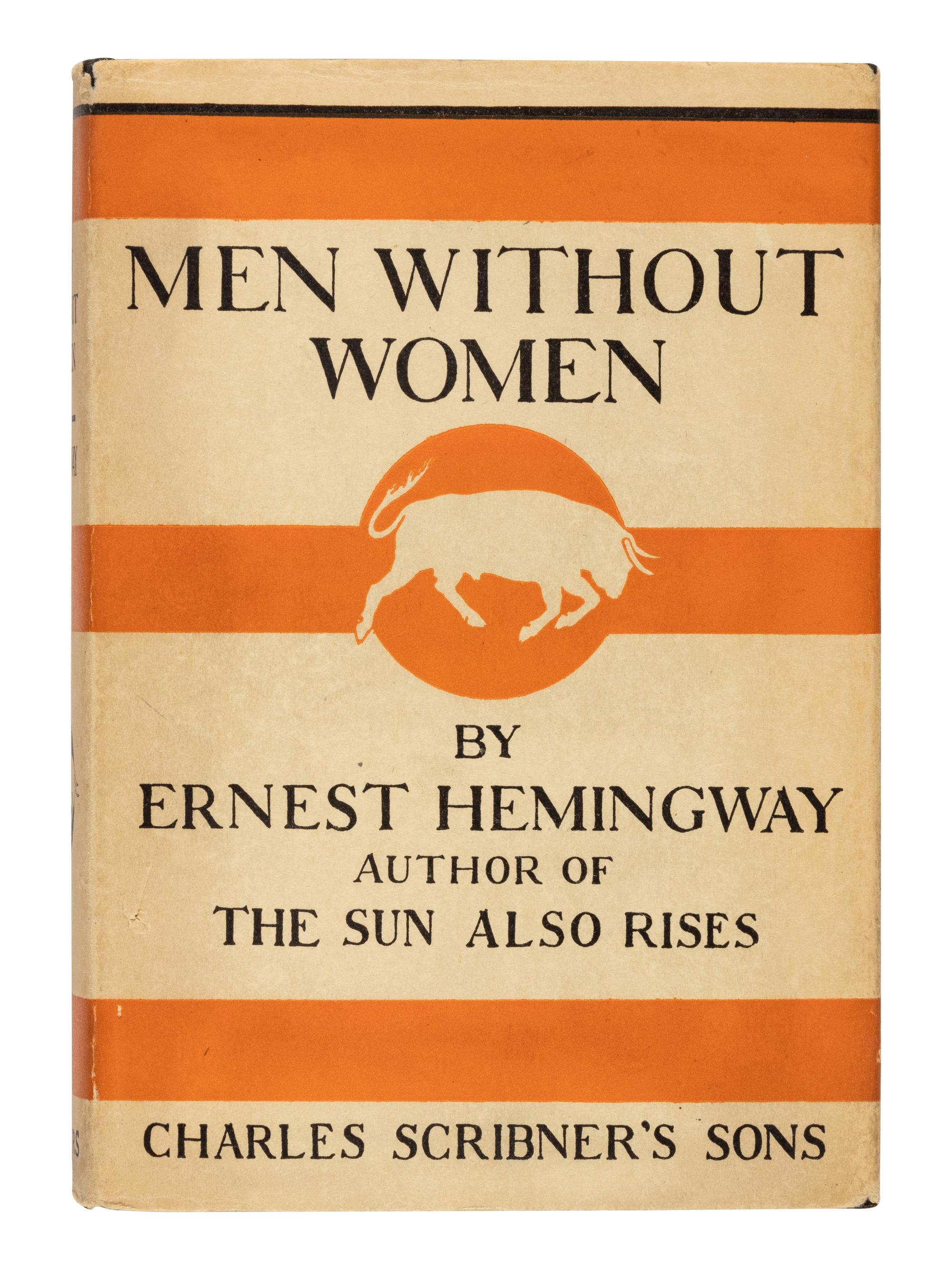 HEMINGWAY, Ernest (1899-1961). Men Without Women . New York: Scribner's, 1927.