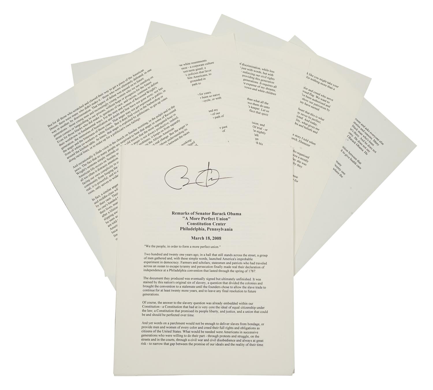 OBAMA, Barack. Duplicated typescript of his speech entitled “A More Perfect Union,” delivered at the Constitution Center in Philadelphia, March 18, 2008. [N.d.]. 10 pp., 4to . SIGNED BY OBAMA at head of the first page. (A few minor creases at edges.) Loose sheets; housed in calf folding case.